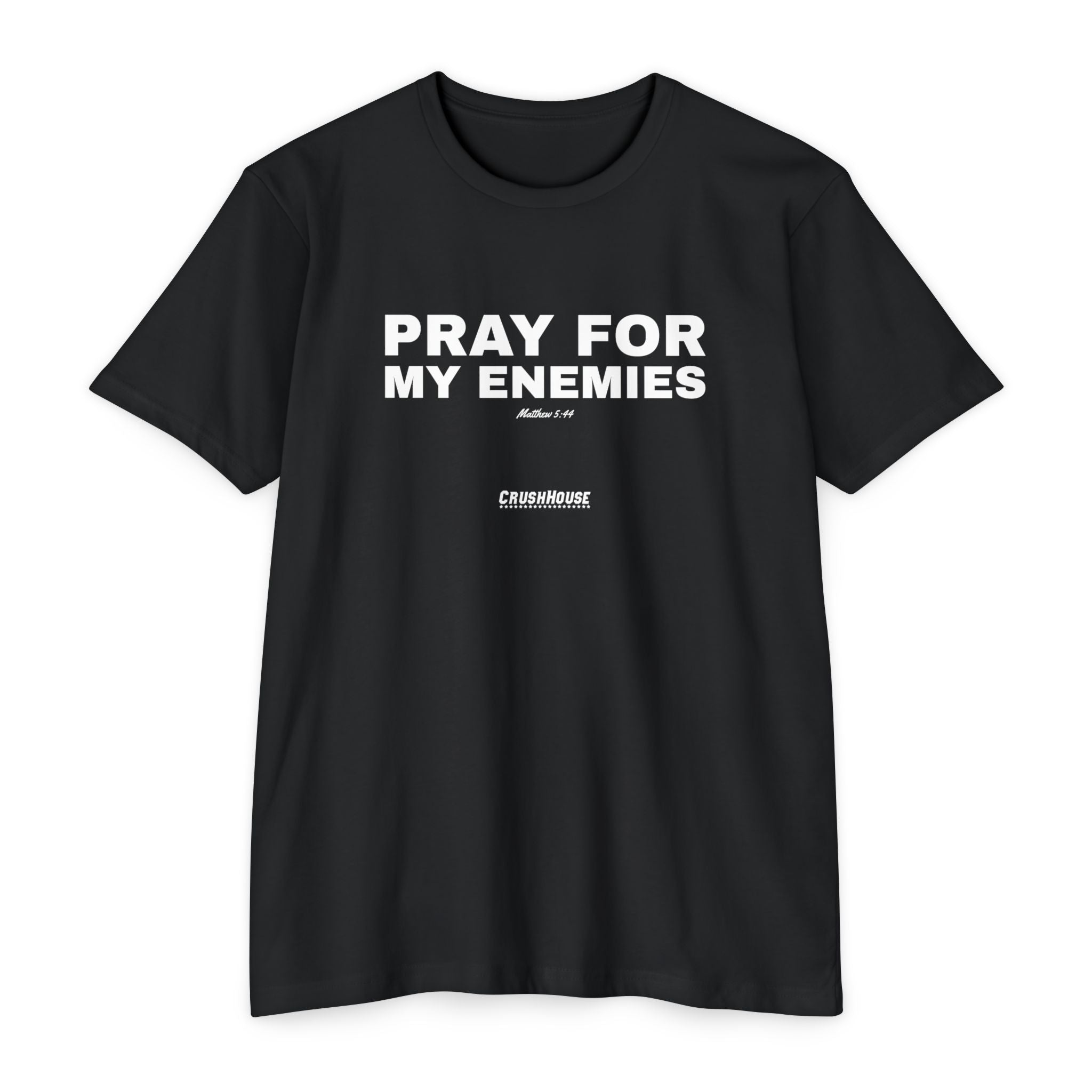 Pray For My Enemies (Matt. 5:44)- Premium Unisex T-shirt