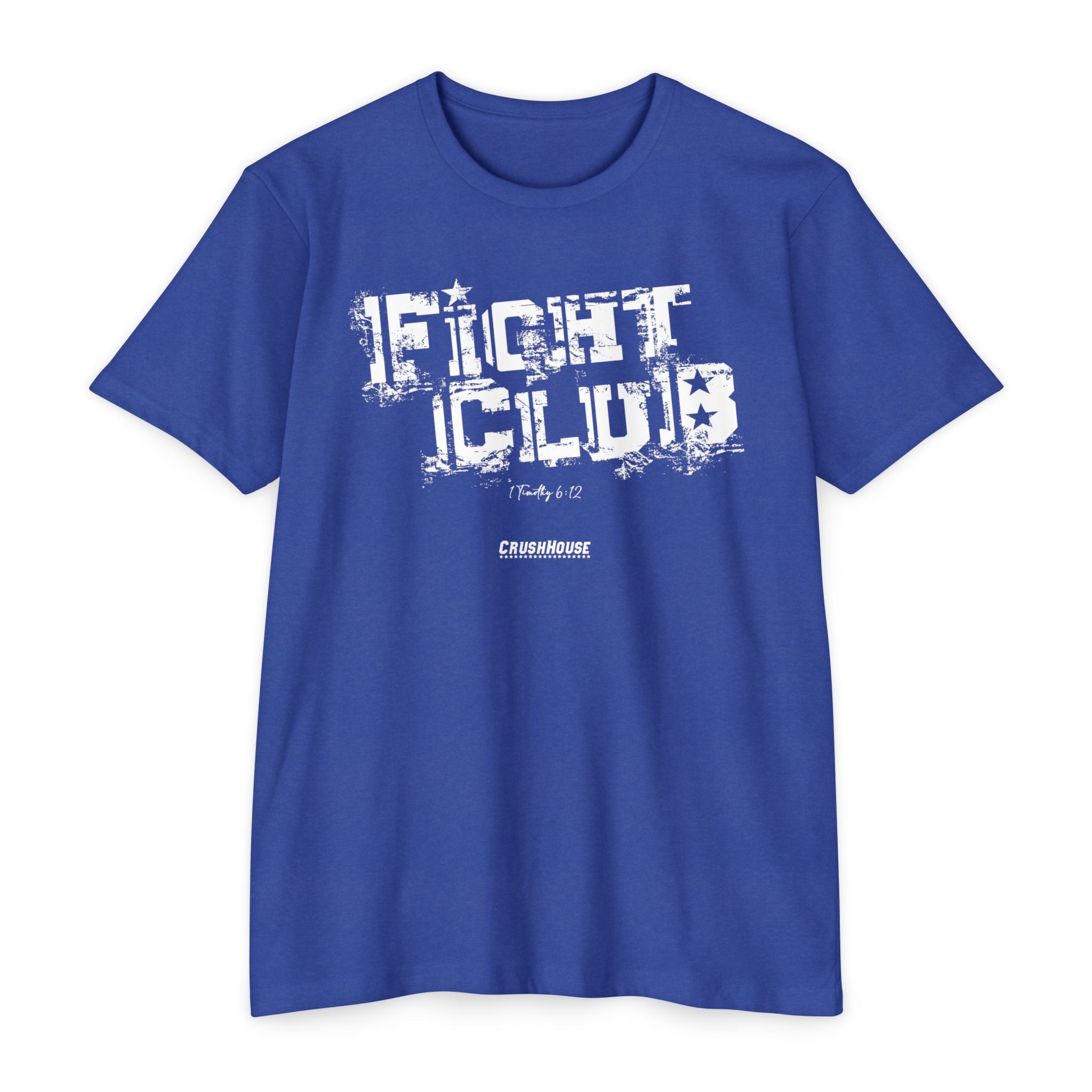 FIGHT CLUB (1 Tim. 6:12)- Premium Unisex T-shirt