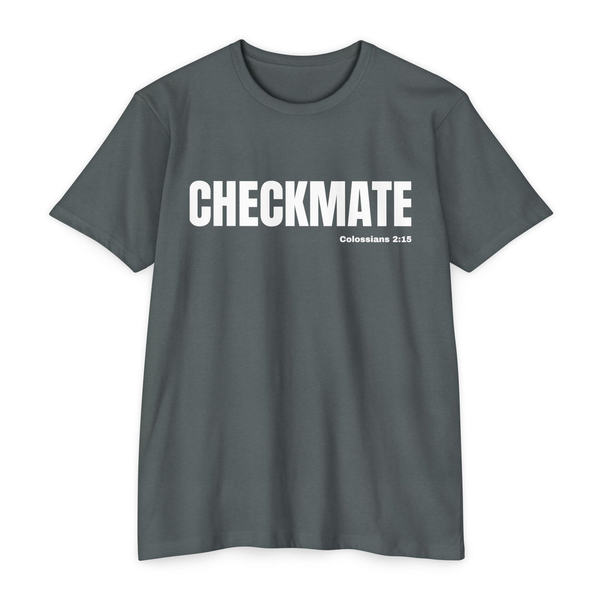 Checkmate (Colossians 2:15)- Premium Unisex T-shirt