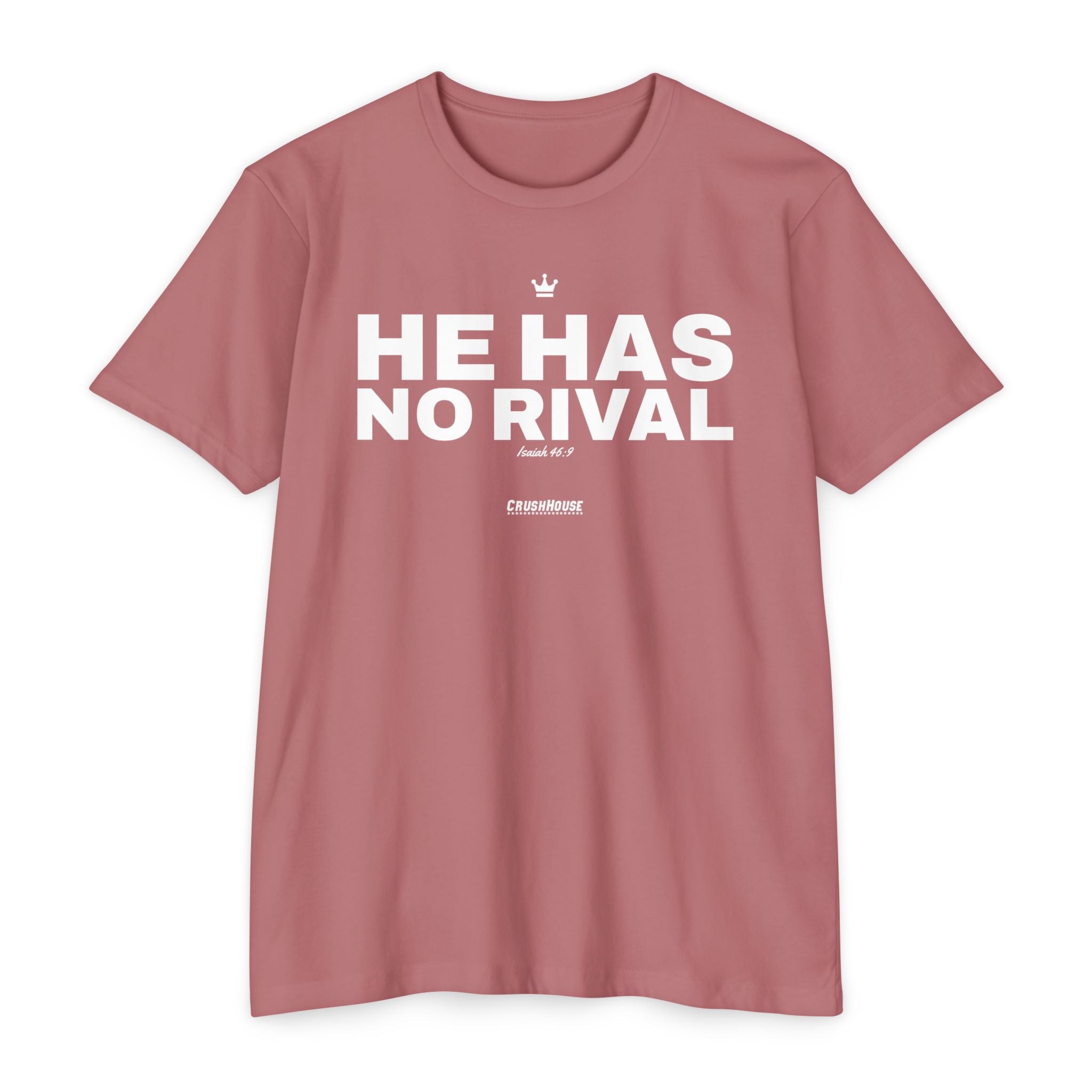 He Has No Rival (Isaiah 46:9)- Premium Unisex T-shirt