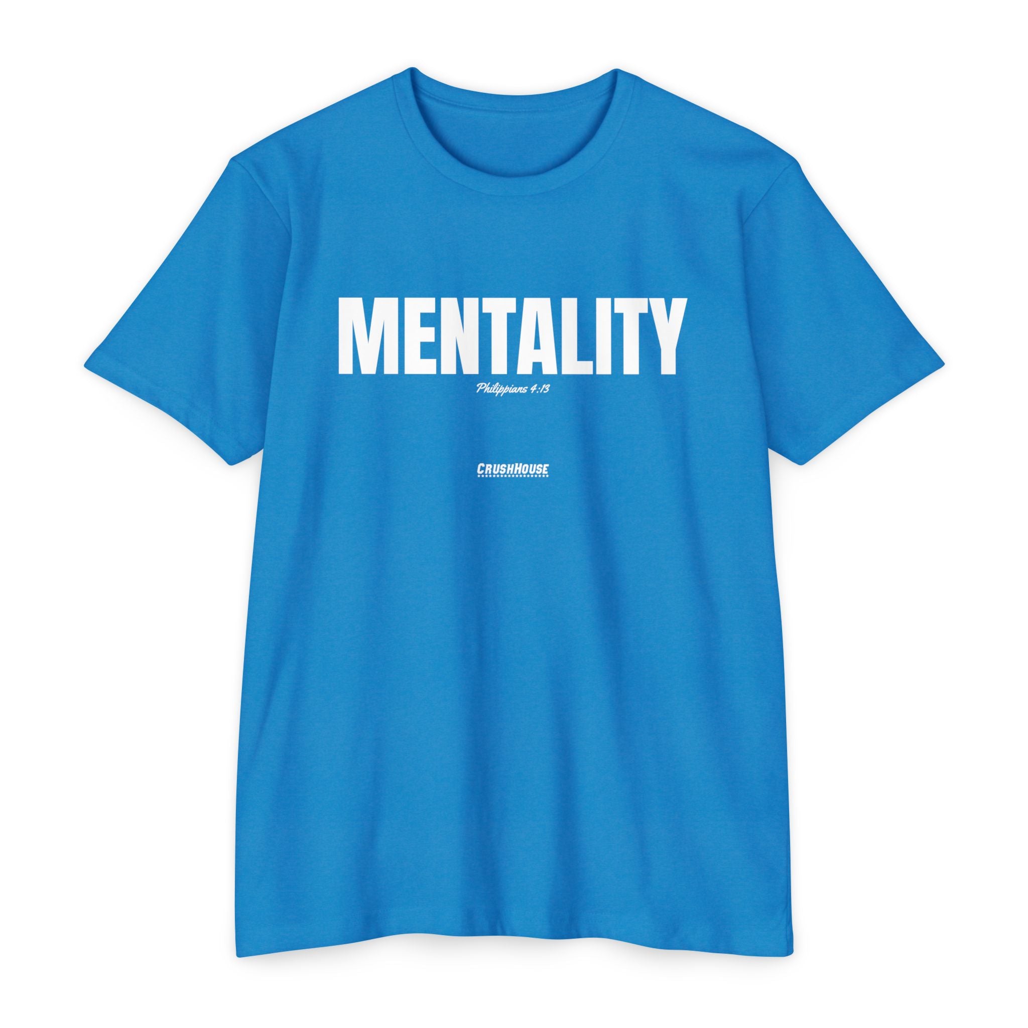 Mentality (Philippians 4:13)- Premium Unisex T-shirt