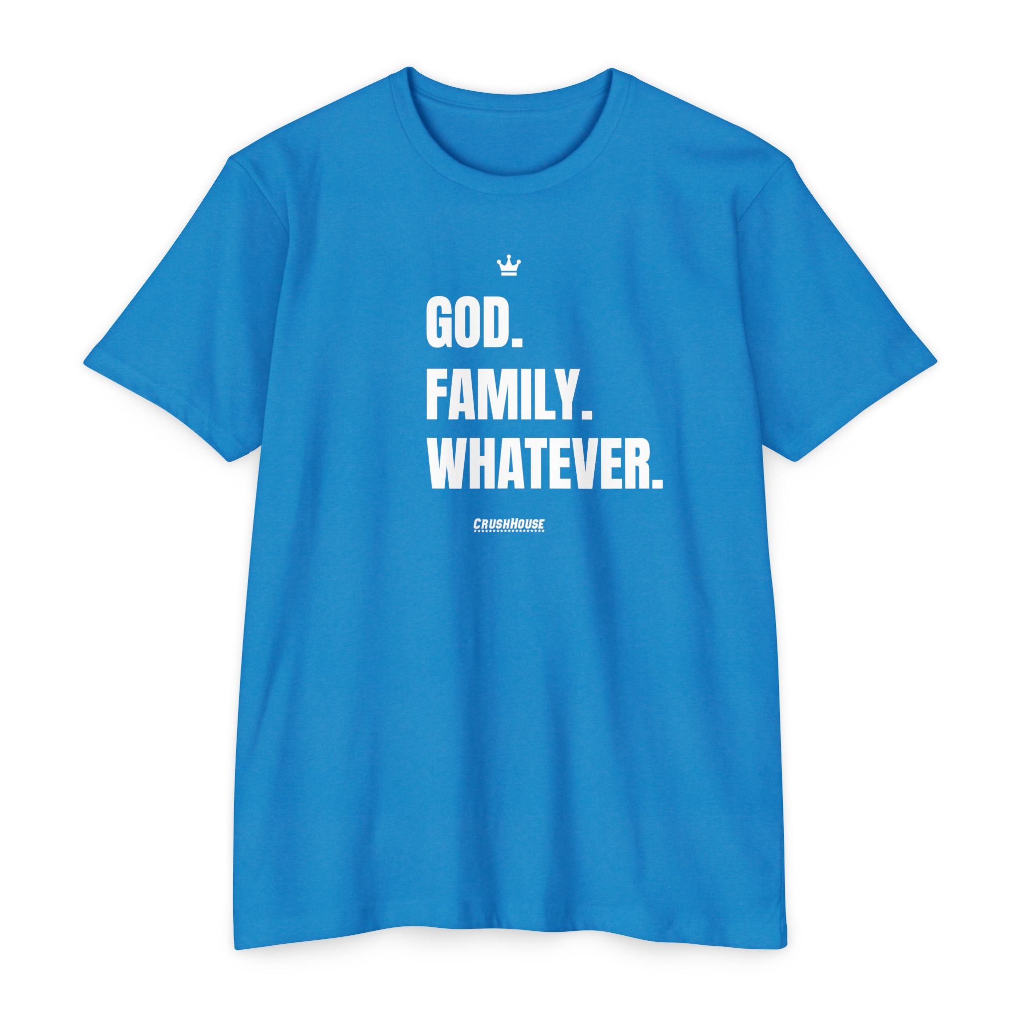 God. Family. Whatever. - Premium Unisex T-shirt