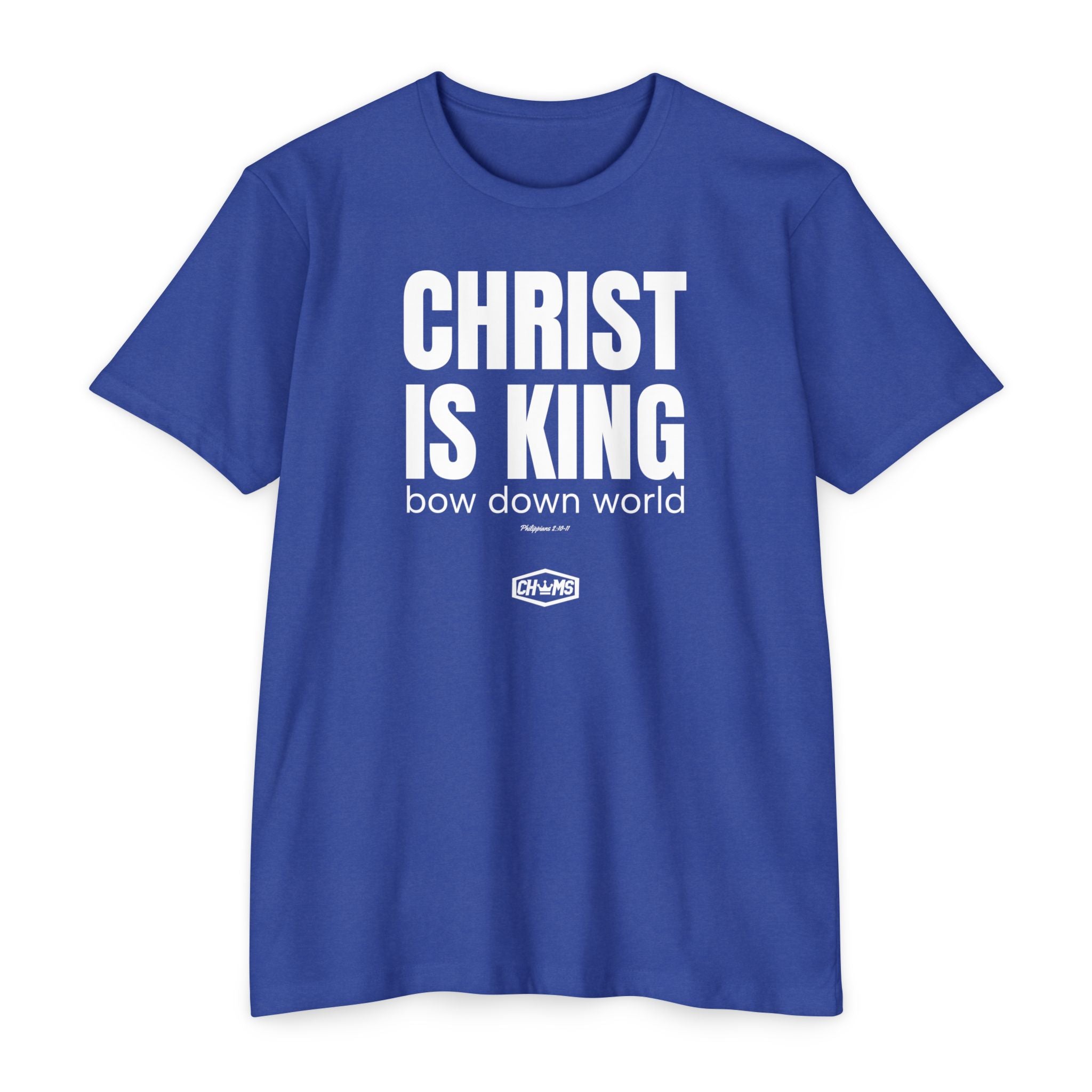 Christ Is King (Philippians 2:10-11)- Premium Unisex T-shirt