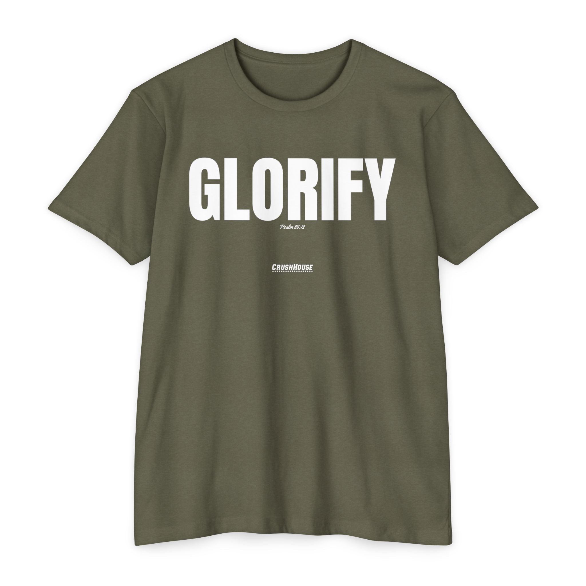 Glorify (Psalm 86:12)- Premium Unisex T-shirt