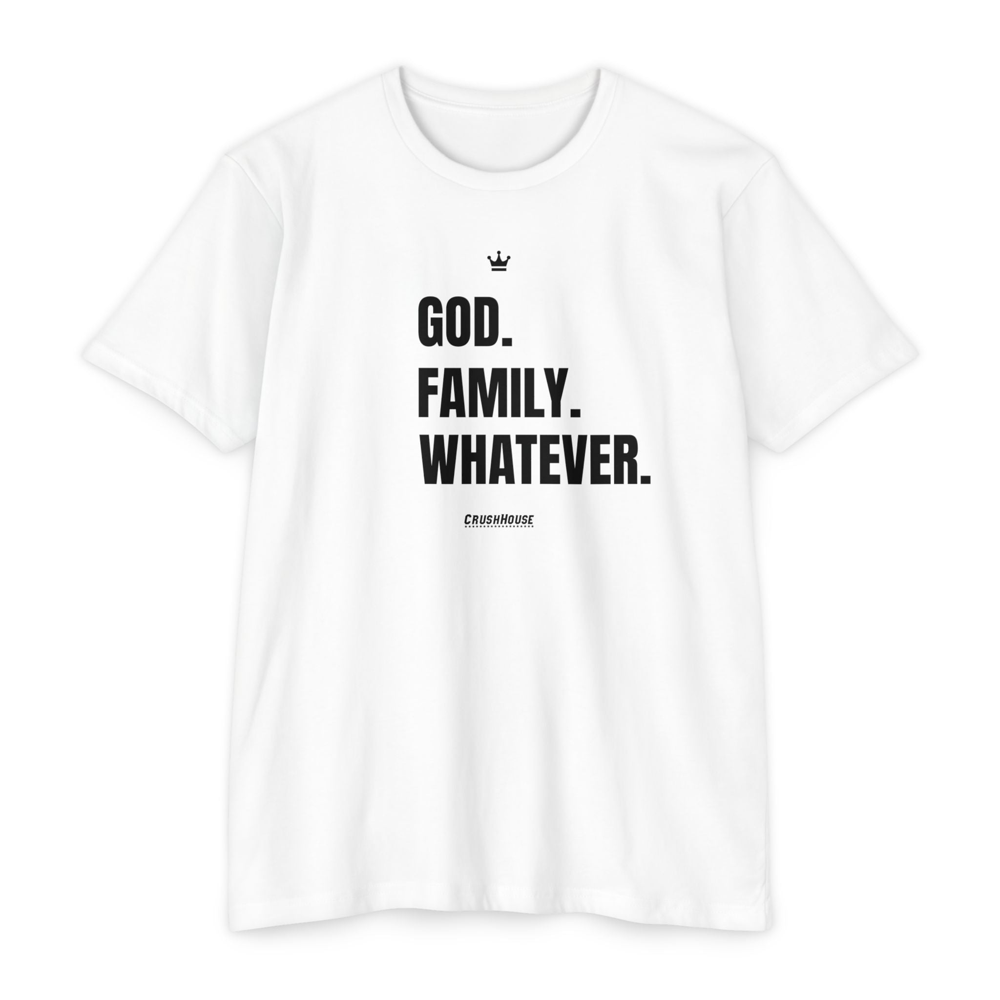 God. Family. Whatever. - Premium Unisex T-shirt