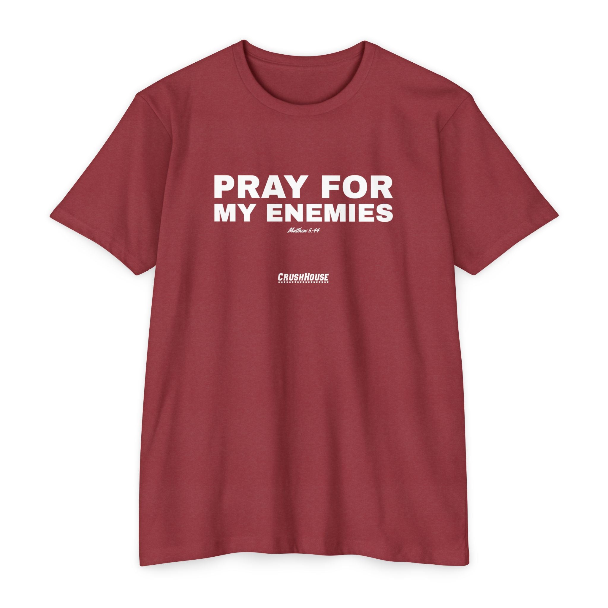 Pray For My Enemies (Matt. 5:44)- Premium Unisex T-shirt