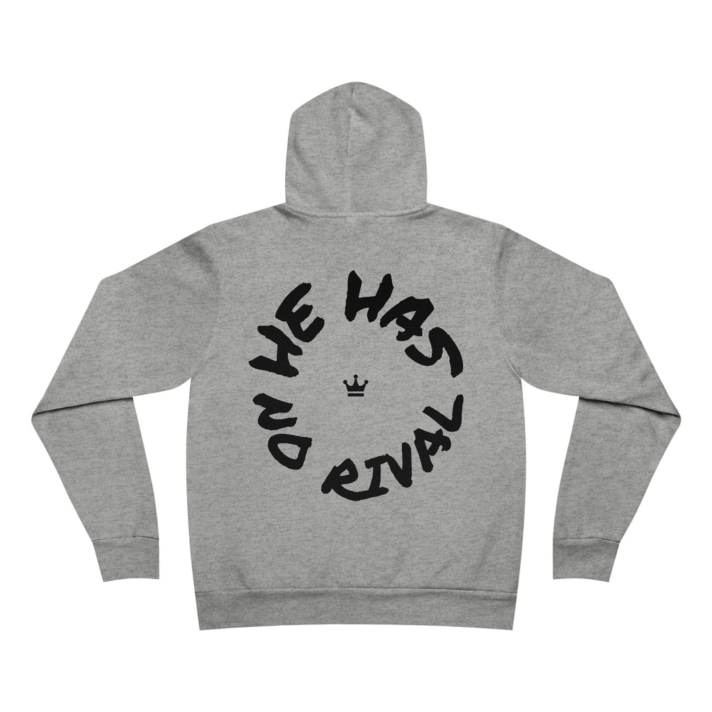 He Has No Rival- Super Soft Premium Fleece Hoodie