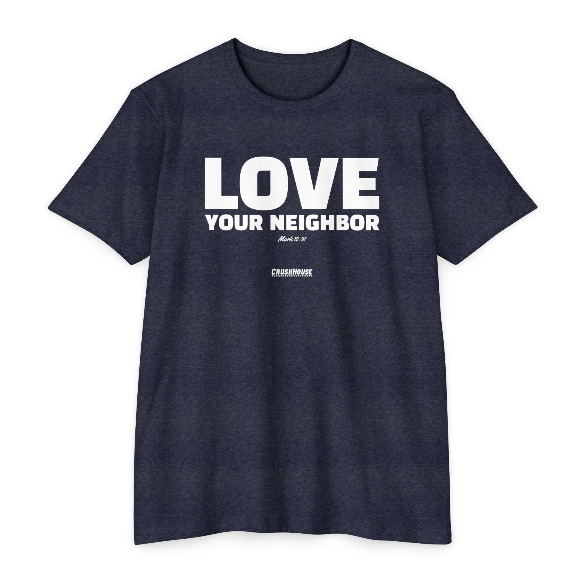 Love Your Neighbor (Mark 12:31)- Premium Unisex T-shirt