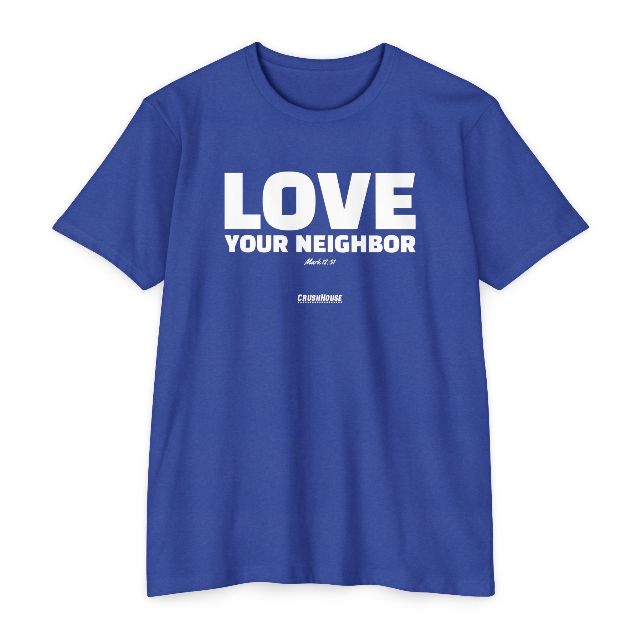 Love Your Neighbor (Mark 12:31)- Premium Unisex T-shirt