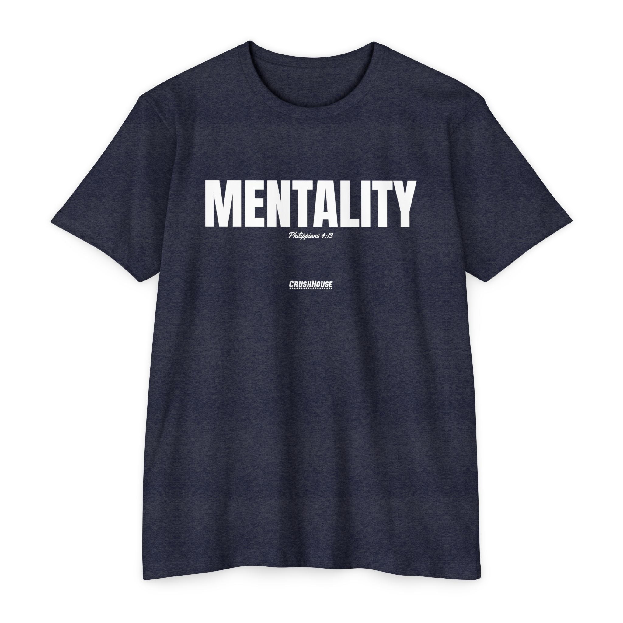 Mentality (Philippians 4:13)- Premium Unisex T-shirt