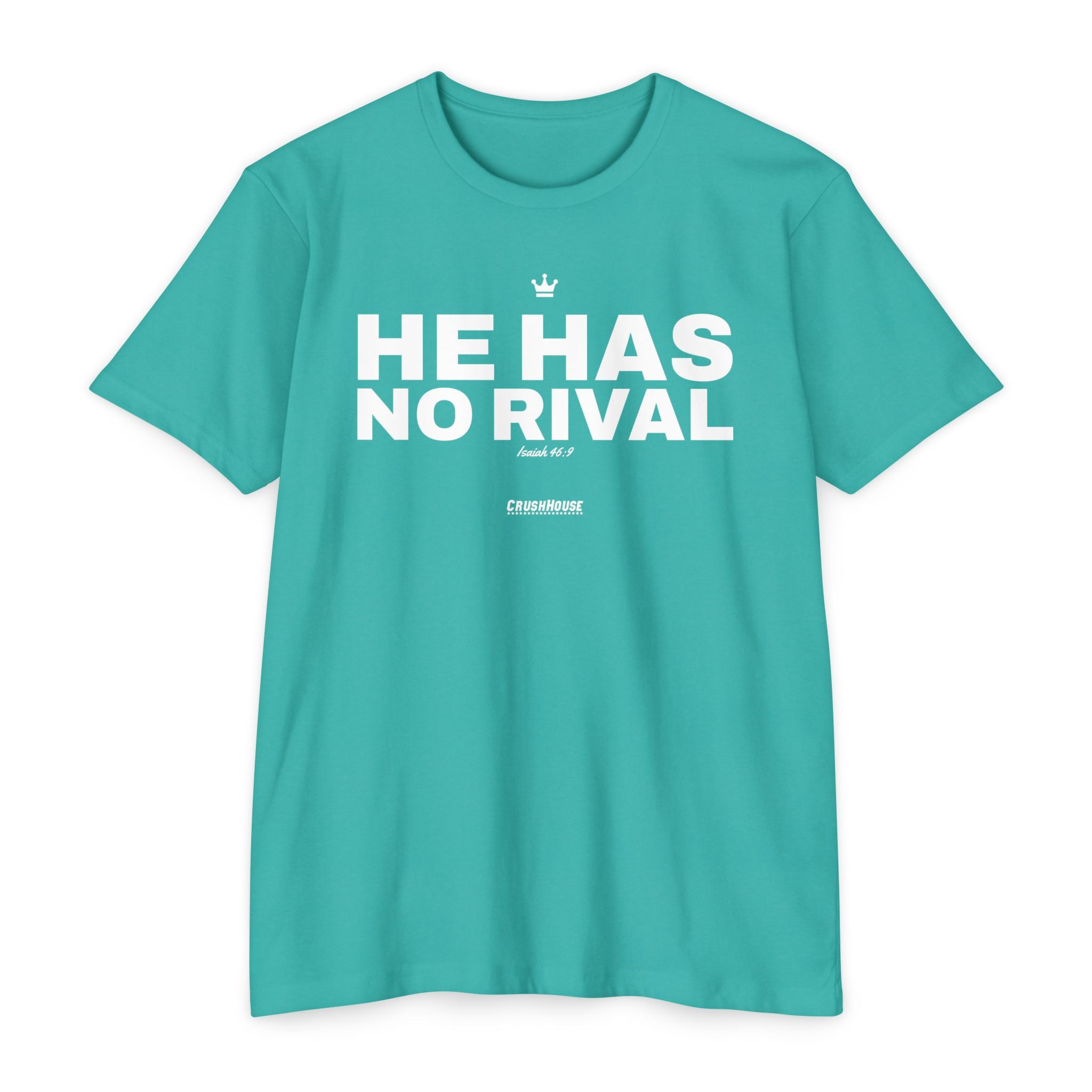 He Has No Rival (Isaiah 46:9)- Premium Unisex T-shirt