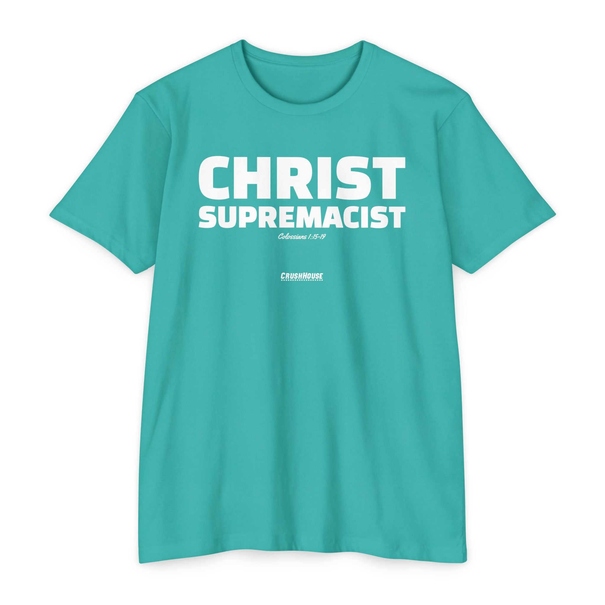Christ Supremacist (Colossians 1:15-19)- Premium Unisex T-shirt