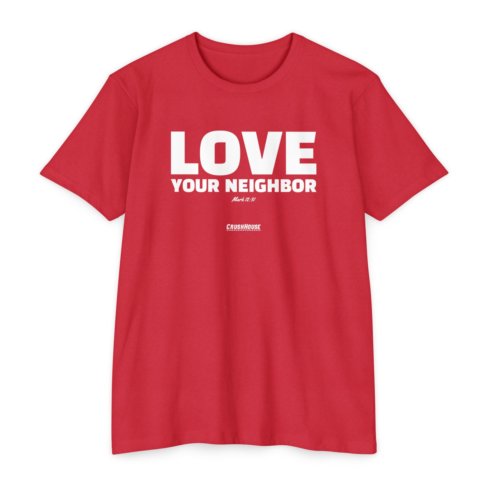 Love Your Neighbor (Mark 12:31)- Premium Unisex T-shirt