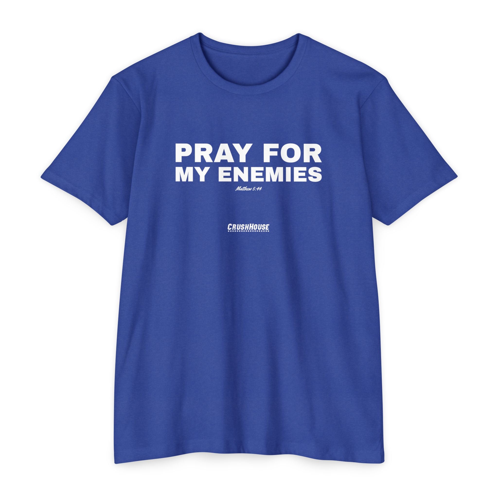 Pray For My Enemies (Matt. 5:44)- Premium Unisex T-shirt