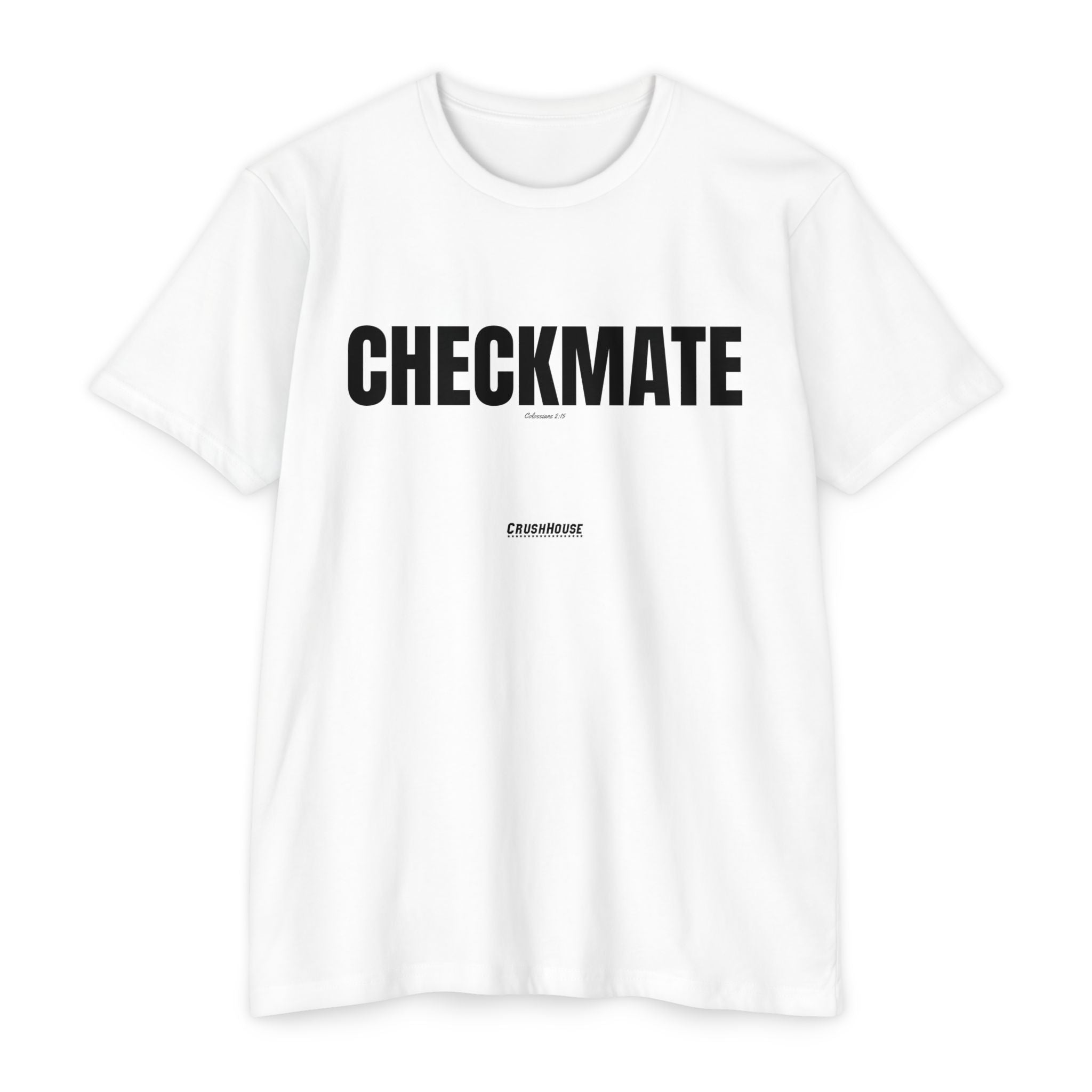 Checkmate (Colossians 2:15)- Premium Unisex T-shirt