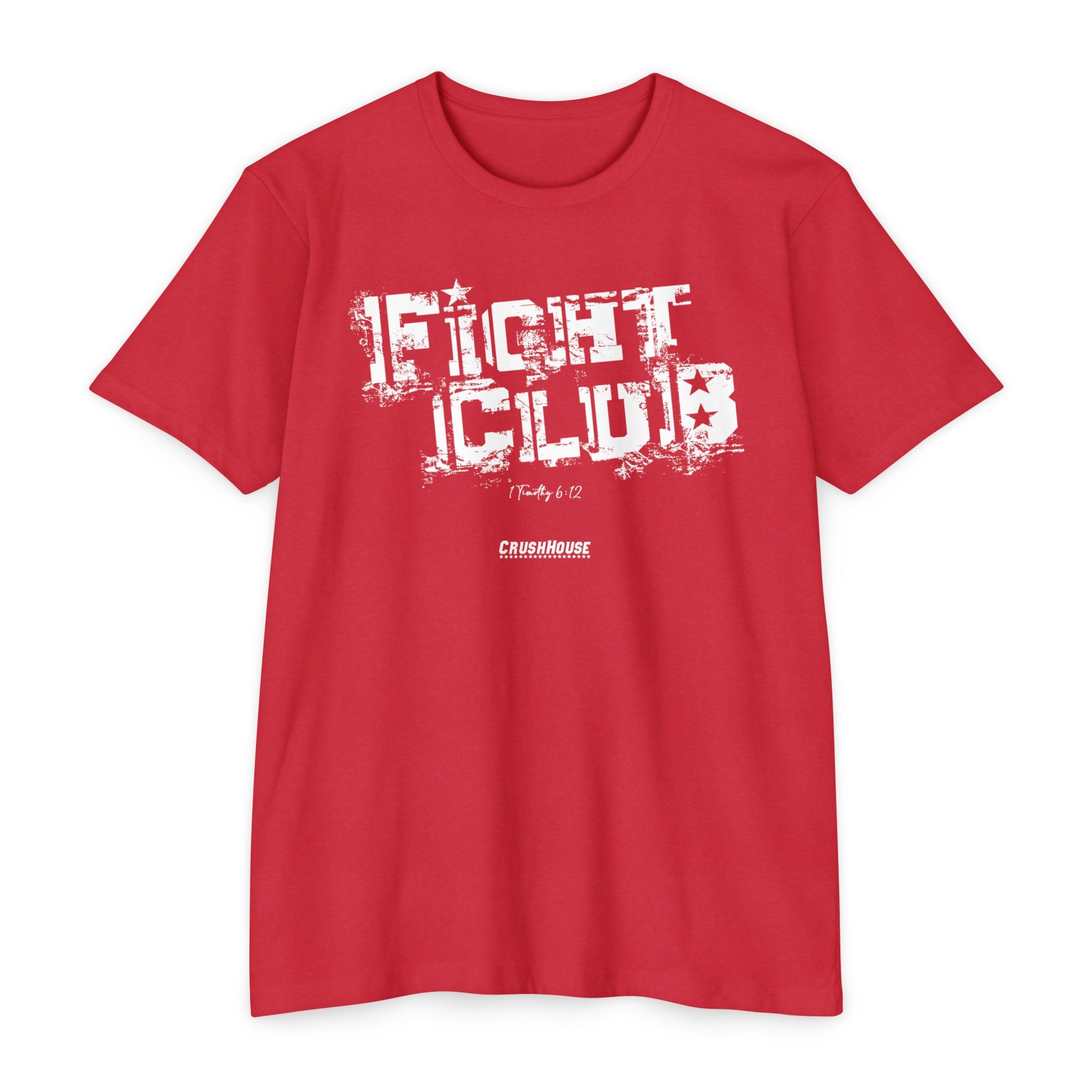 FIGHT CLUB (1 Tim. 6:12)- Premium Unisex T-shirt
