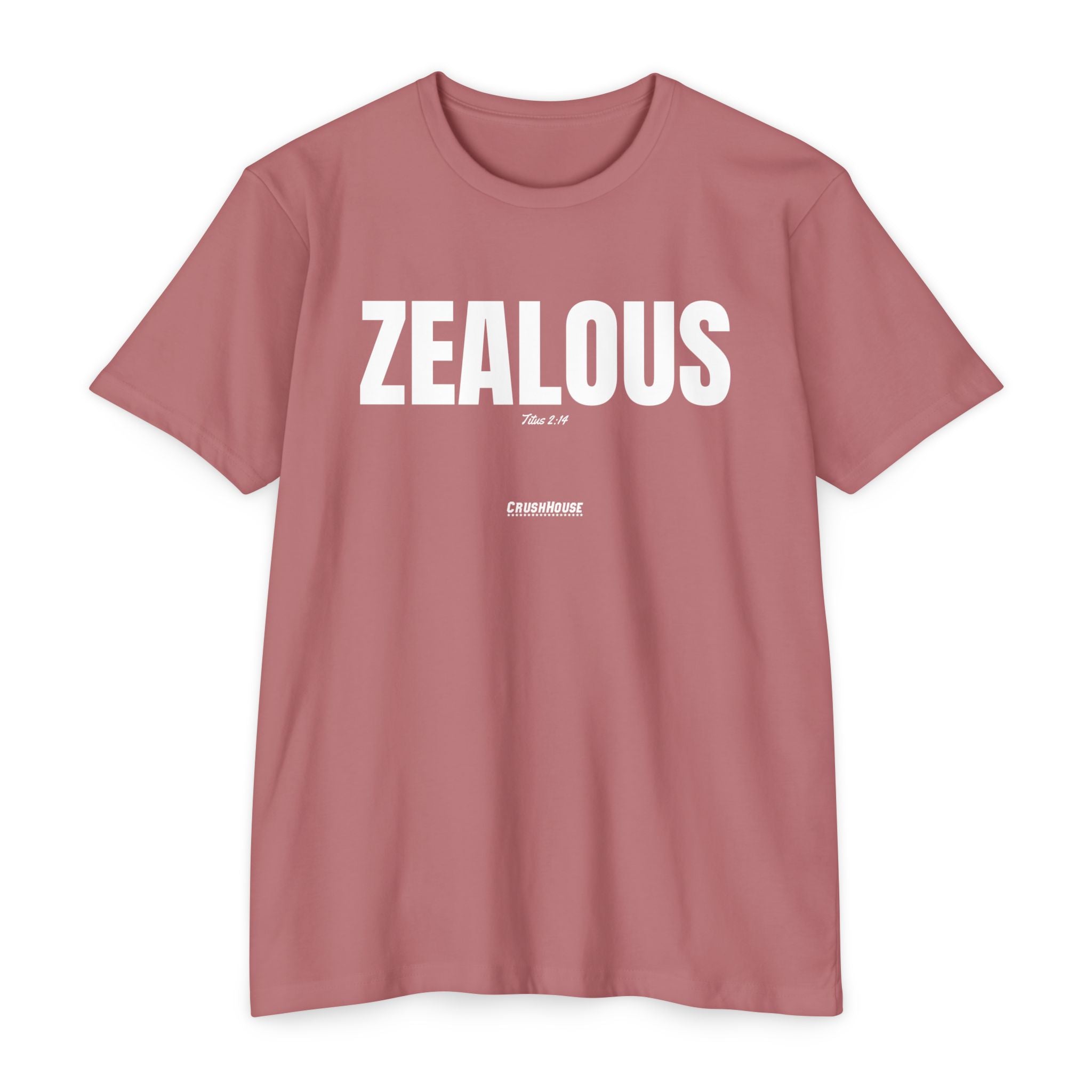 ZEALOUS (Titus 2:14)- Premium Unisex T-shirt