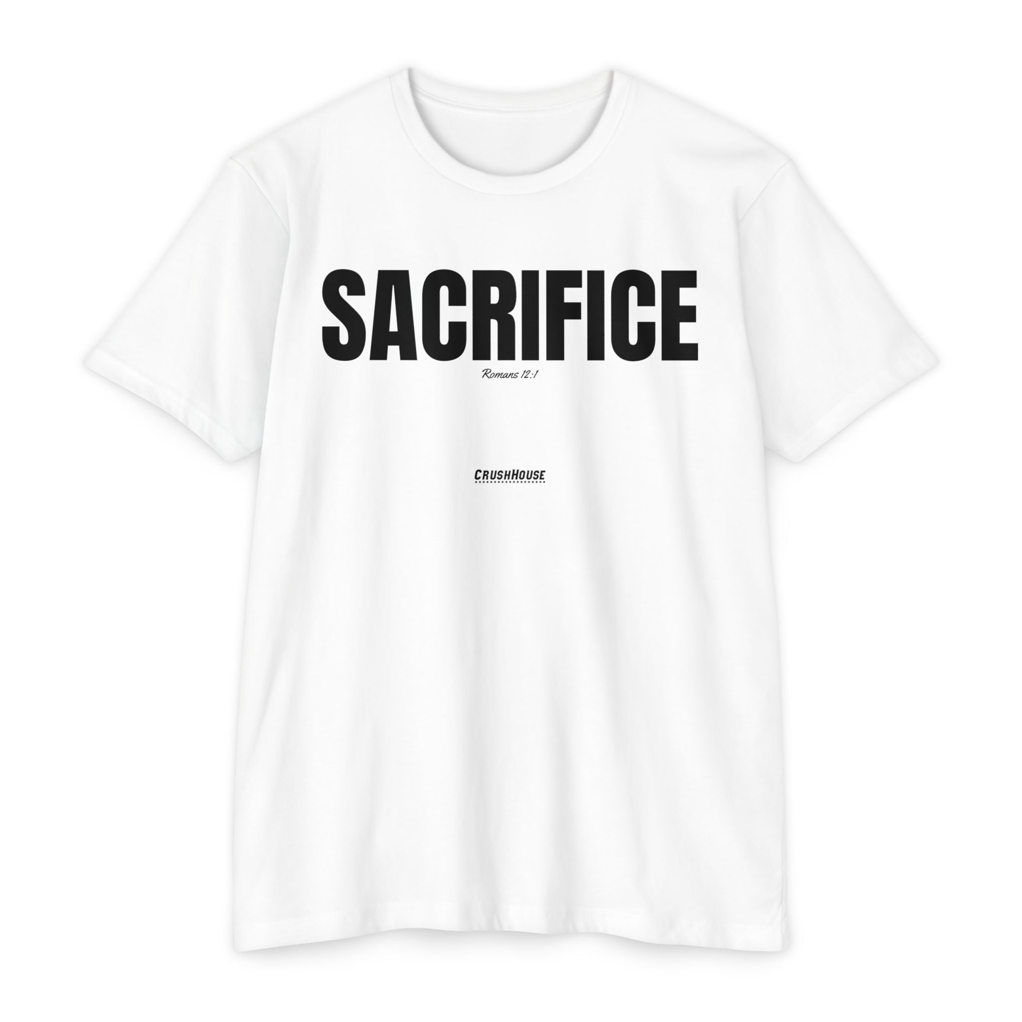 SACRIFICE (Romans 12:1)- Premium Unisex T-shirt