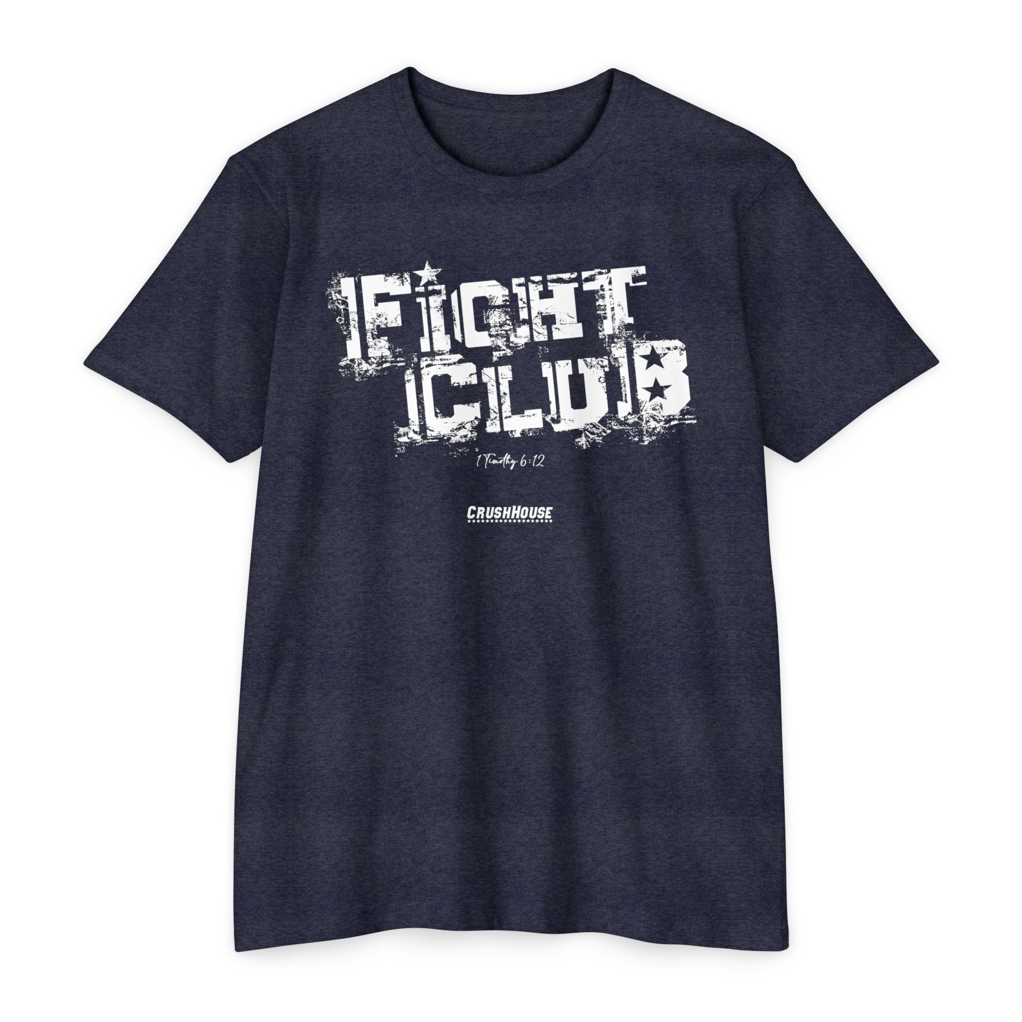 FIGHT CLUB (1 Tim. 6:12)- Premium Unisex T-shirt
