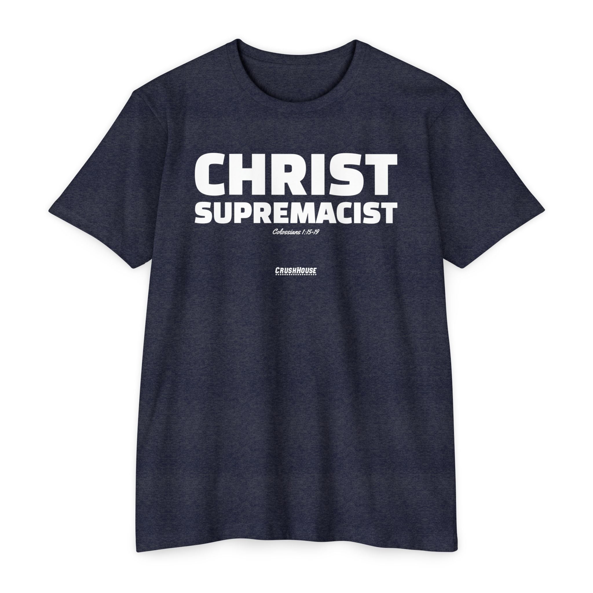 Christ Supremacist (Colossians 1:15-19)- Premium Unisex T-shirt