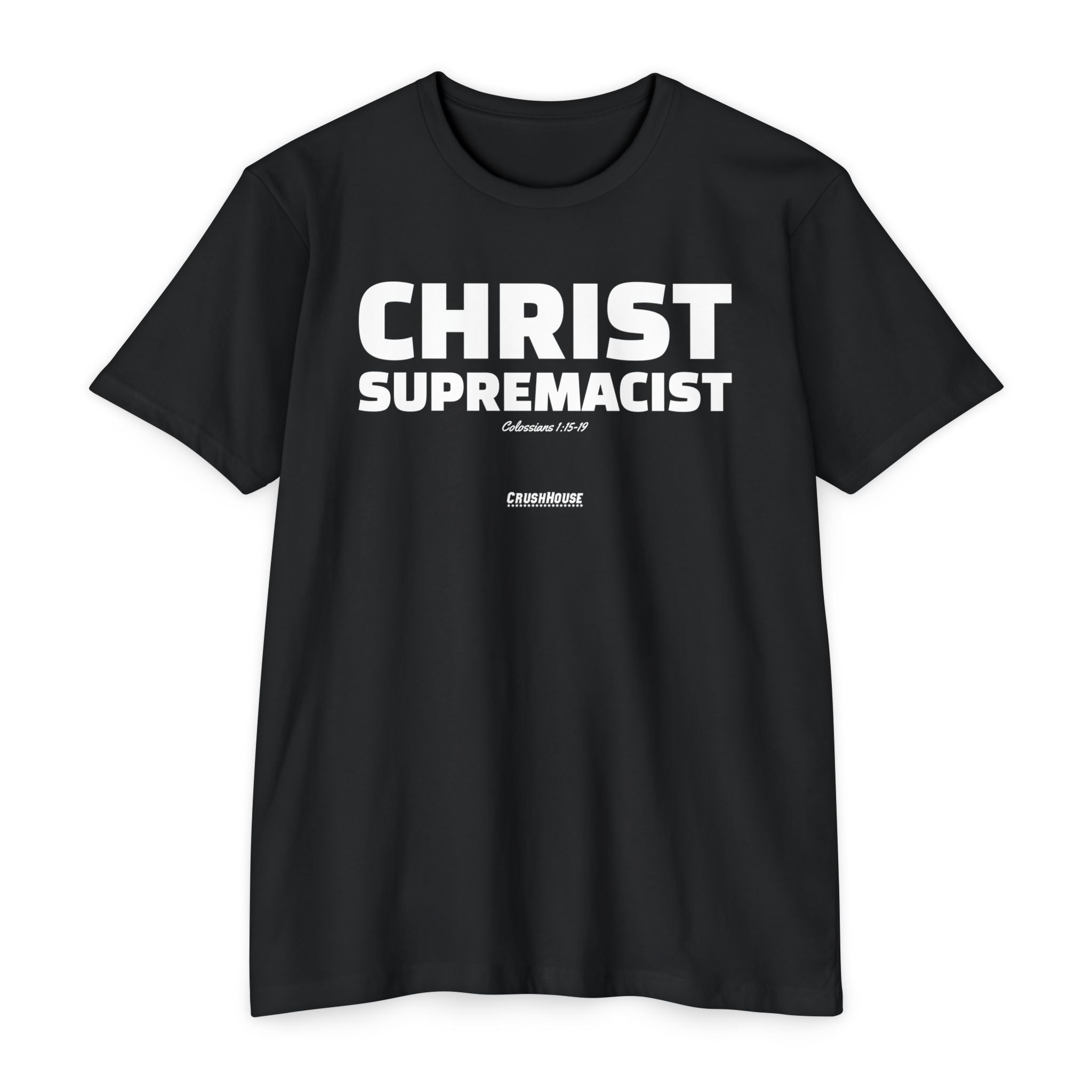 Christ Supremacist (Colossians 1:15-19)- Premium Unisex T-shirt