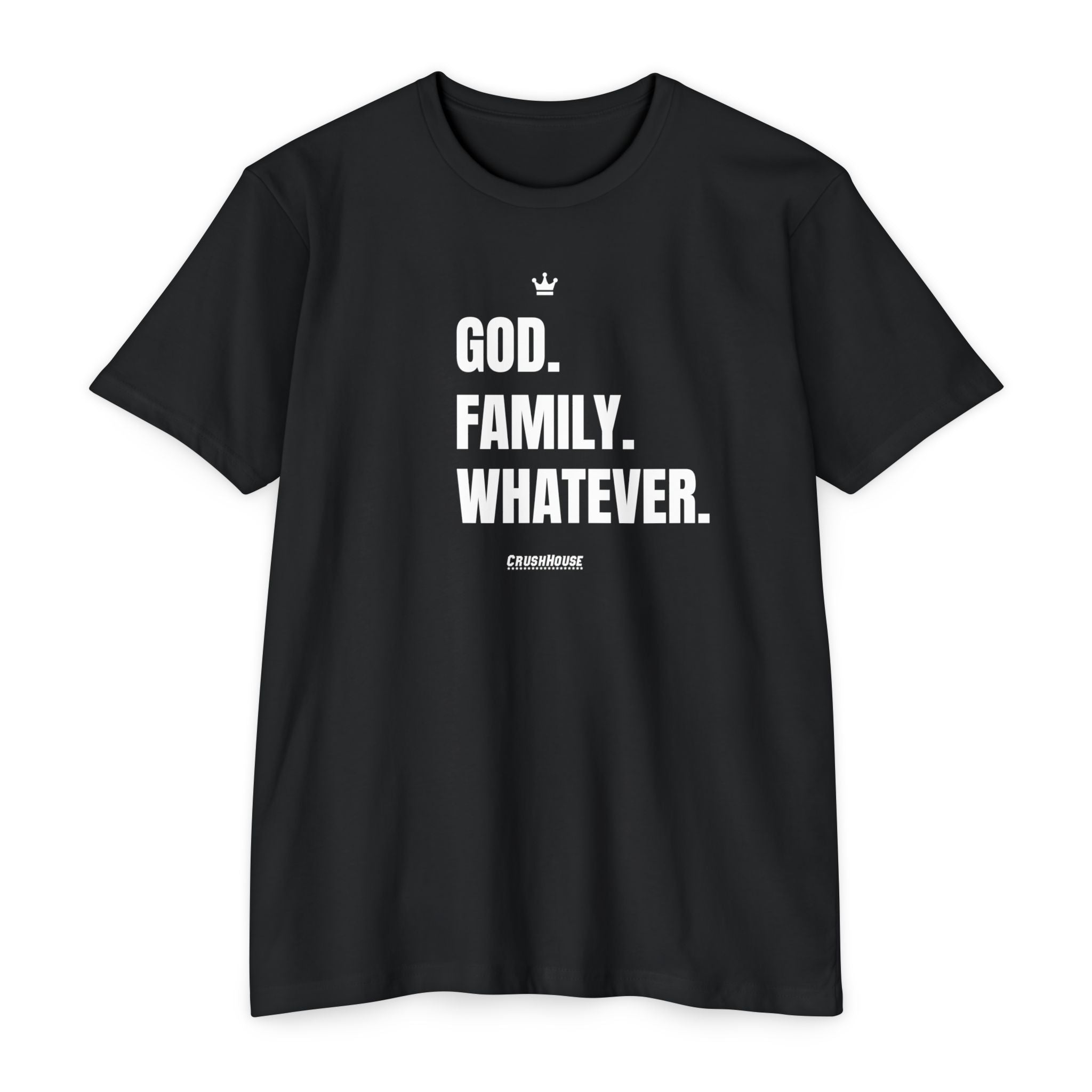 God. Family. Whatever. - Premium Unisex T-shirt
