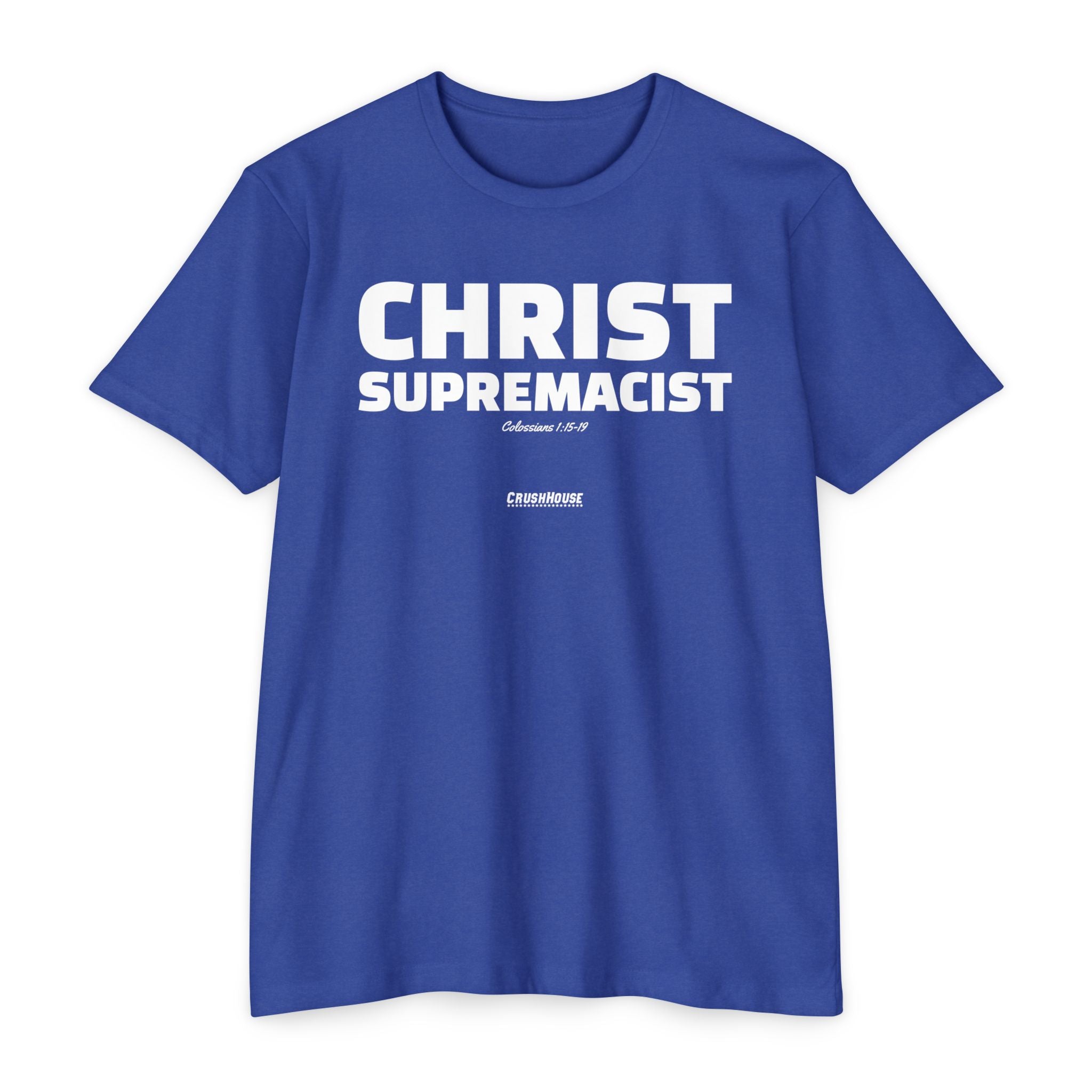 Christ Supremacist (Colossians 1:15-19)- Premium Unisex T-shirt