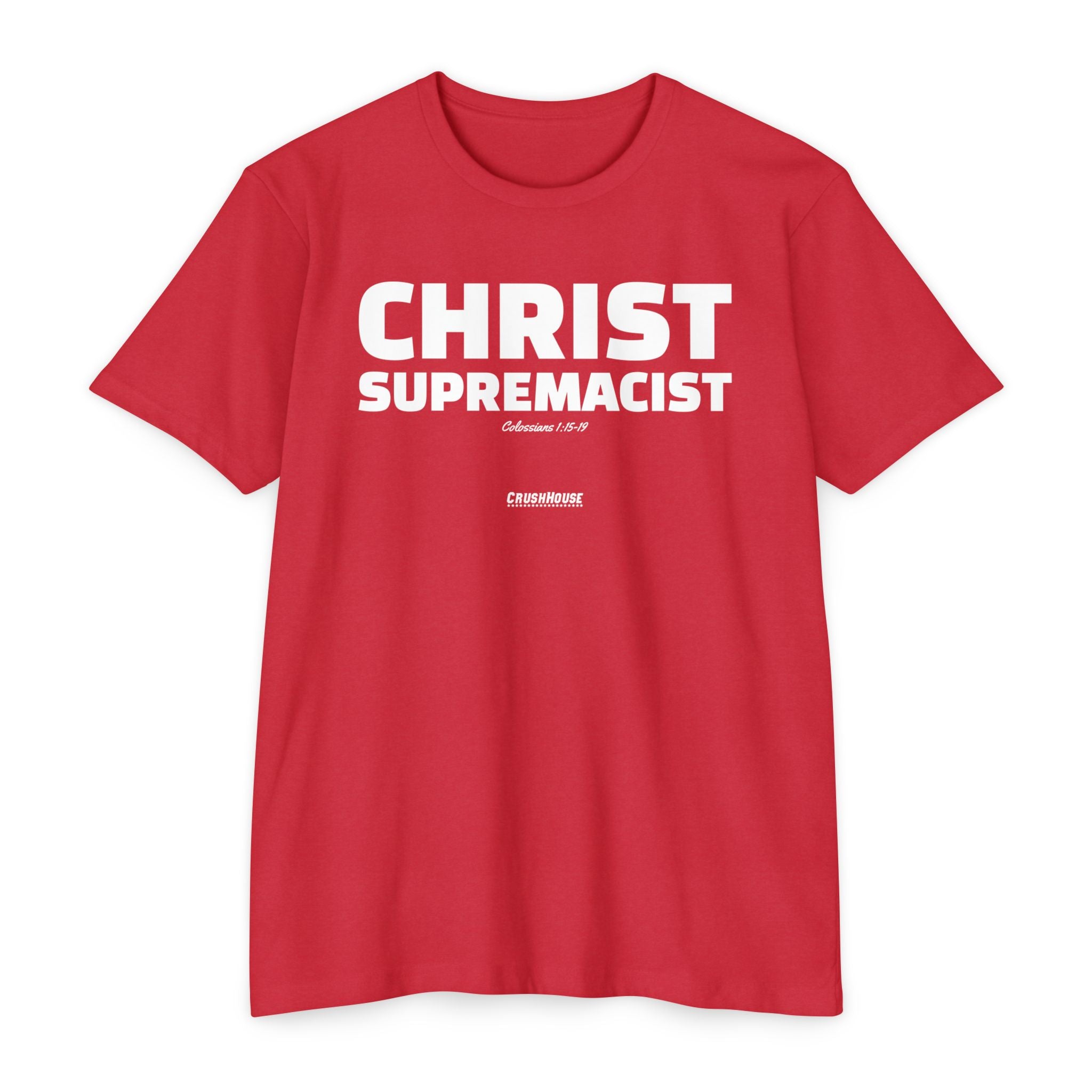 Christ Supremacist (Colossians 1:15-19)- Premium Unisex T-shirt