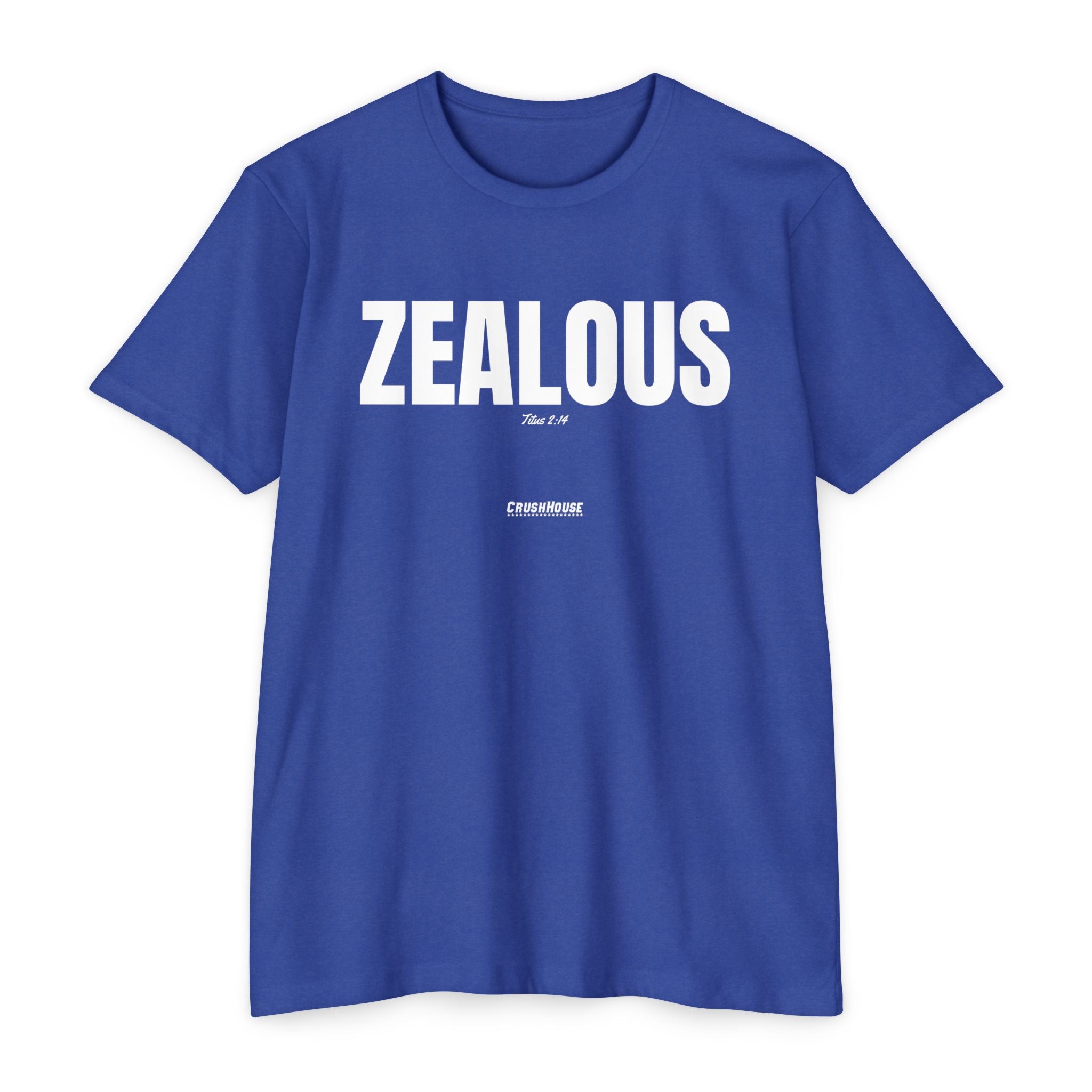 ZEALOUS (Titus 2:14)- Premium Unisex T-shirt