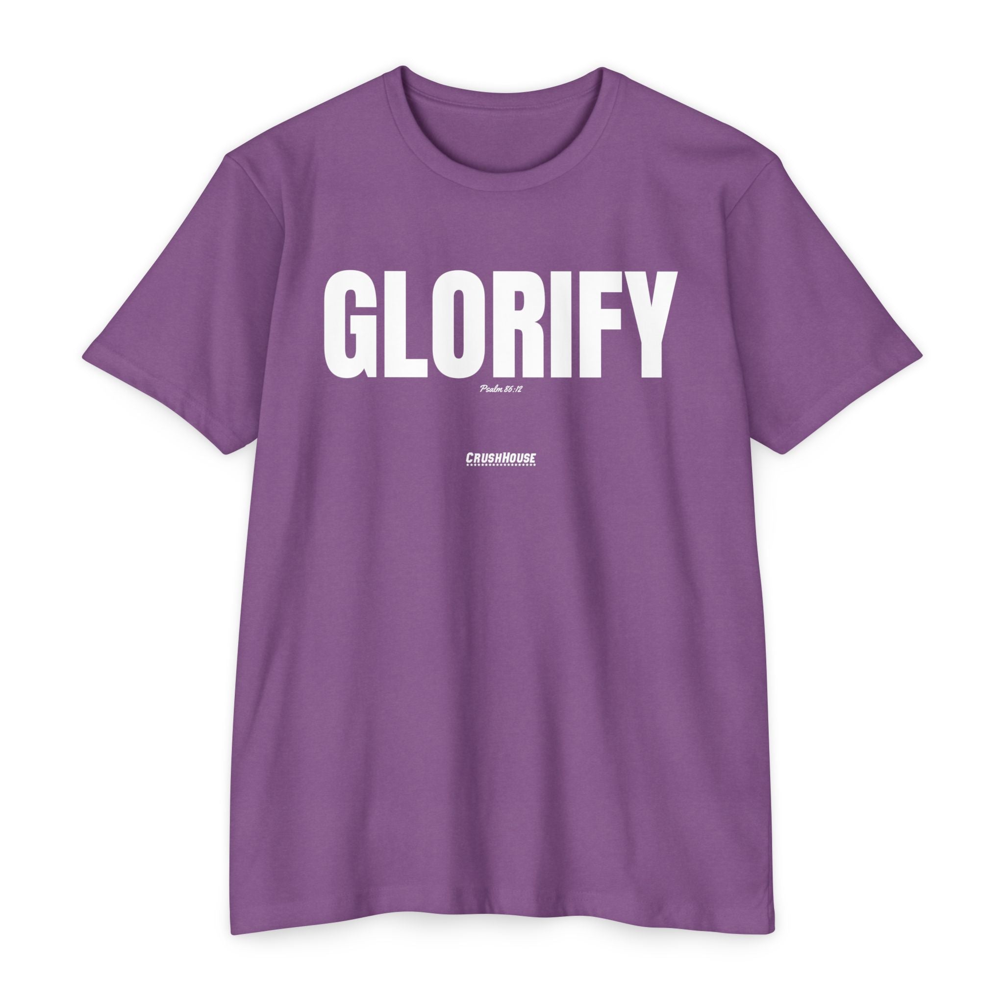 Glorify (Psalm 86:12)- Premium Unisex T-shirt