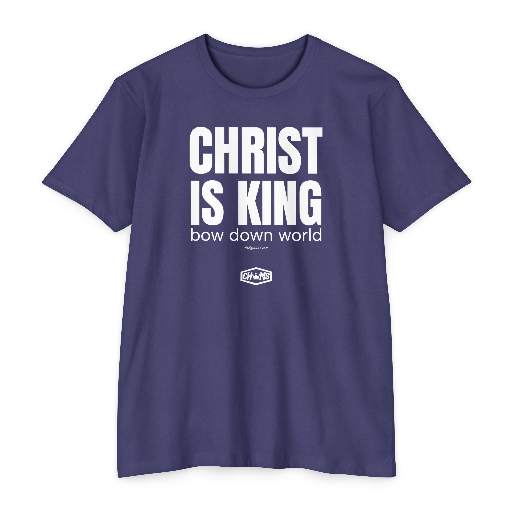 Christ Is King (Philippians 2:10-11)- Premium Unisex T-shirt