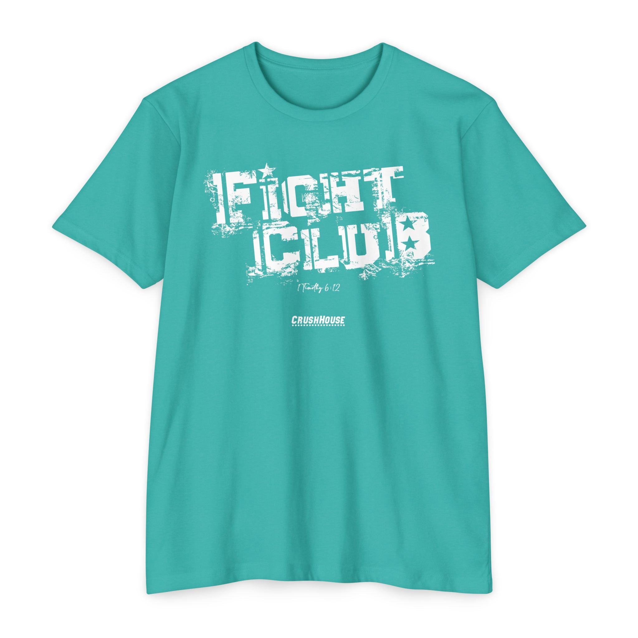FIGHT CLUB (1 Tim. 6:12)- Premium Unisex T-shirt