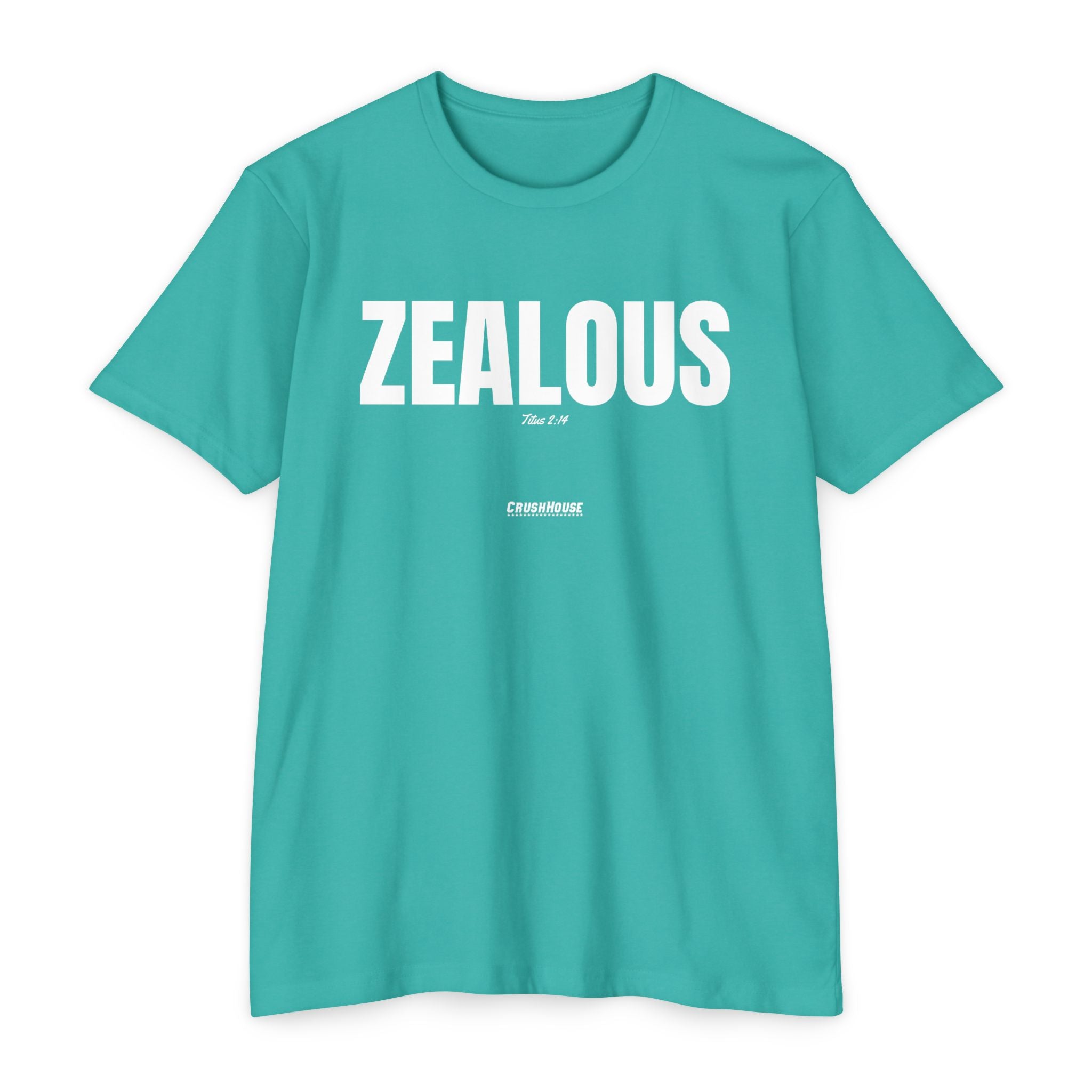 ZEALOUS (Titus 2:14)- Premium Unisex T-shirt