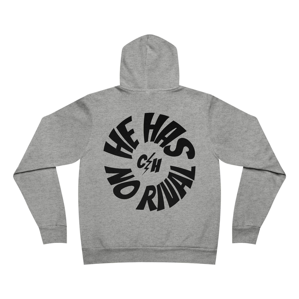 He Has No Rival- Super Soft Premium Fleece Hoodie