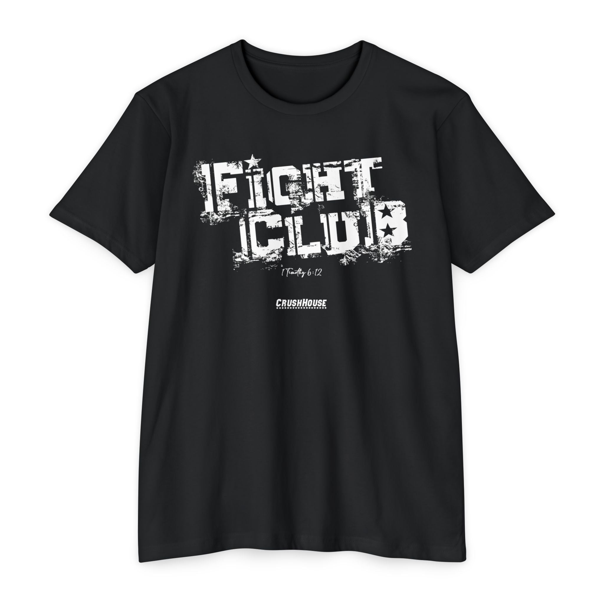 FIGHT CLUB (1 Tim. 6:12)- Premium Unisex T-shirt