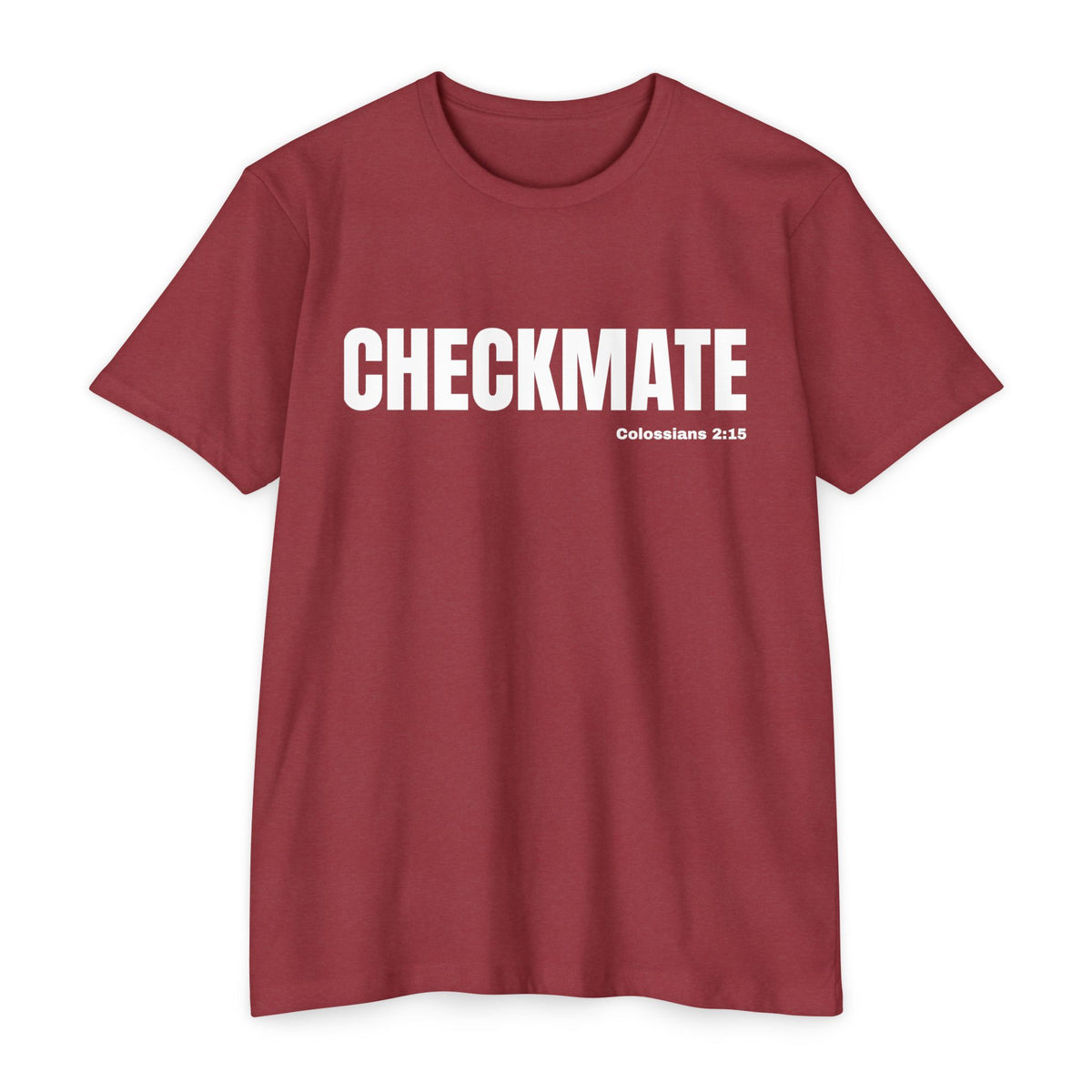 Checkmate (Colossians 2:15)- Premium Unisex T-shirt