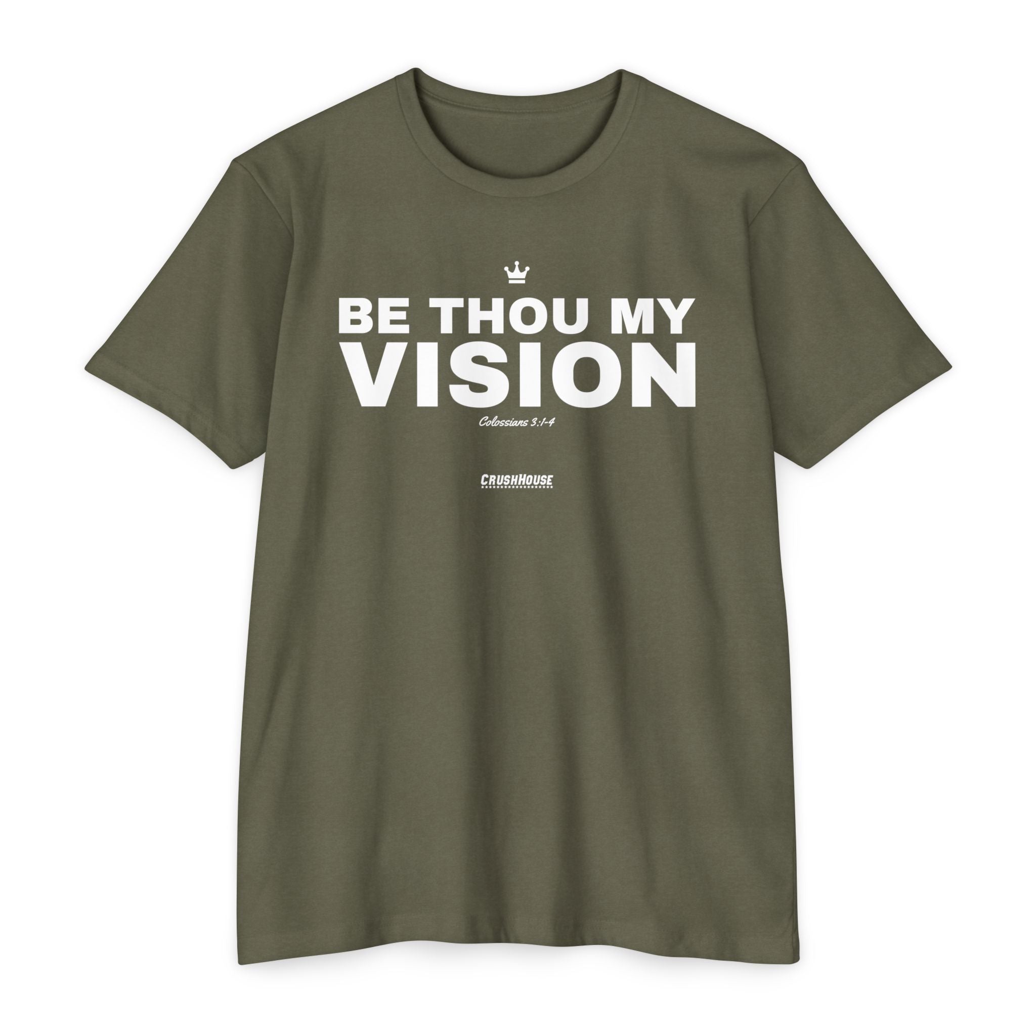 Be Thou My Vision (Colossians 3:1-4)- Premium Unisex T-shirt