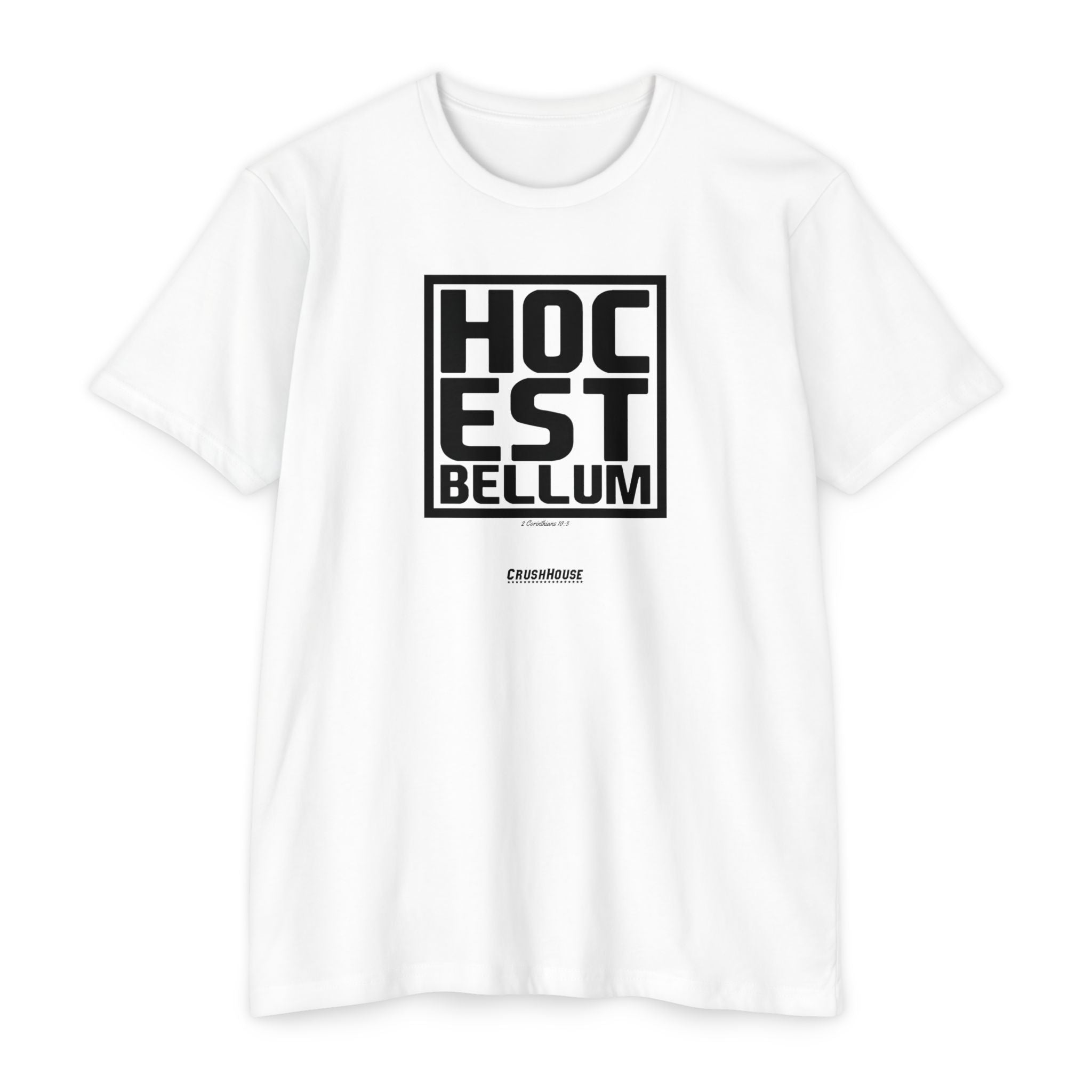 Hoc Est Bellum (2 Cor. 10:3)- Premium Unisex T-shirt