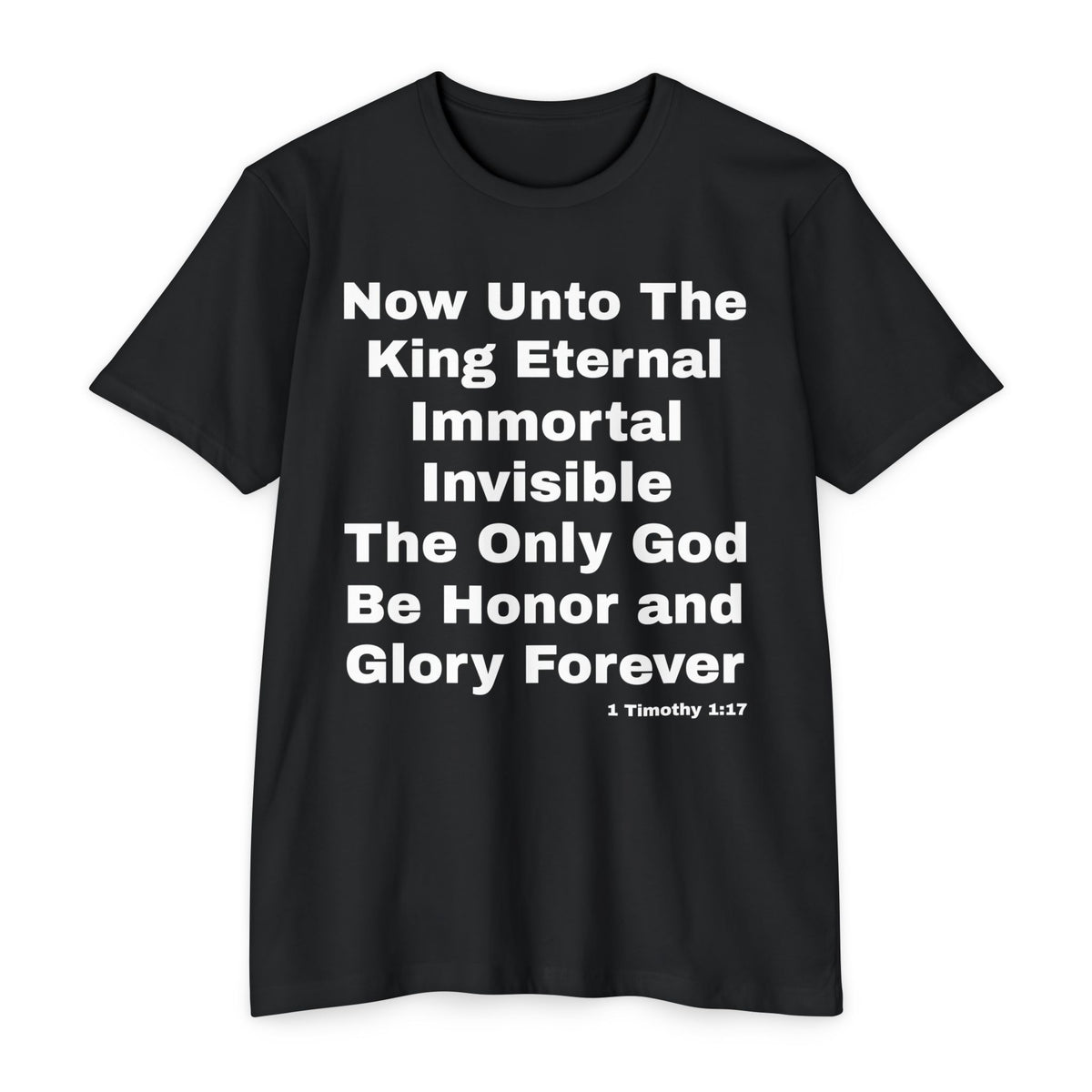 Doxology Verse (1 Timothy 1:17)- Premium Unisex T-shirt