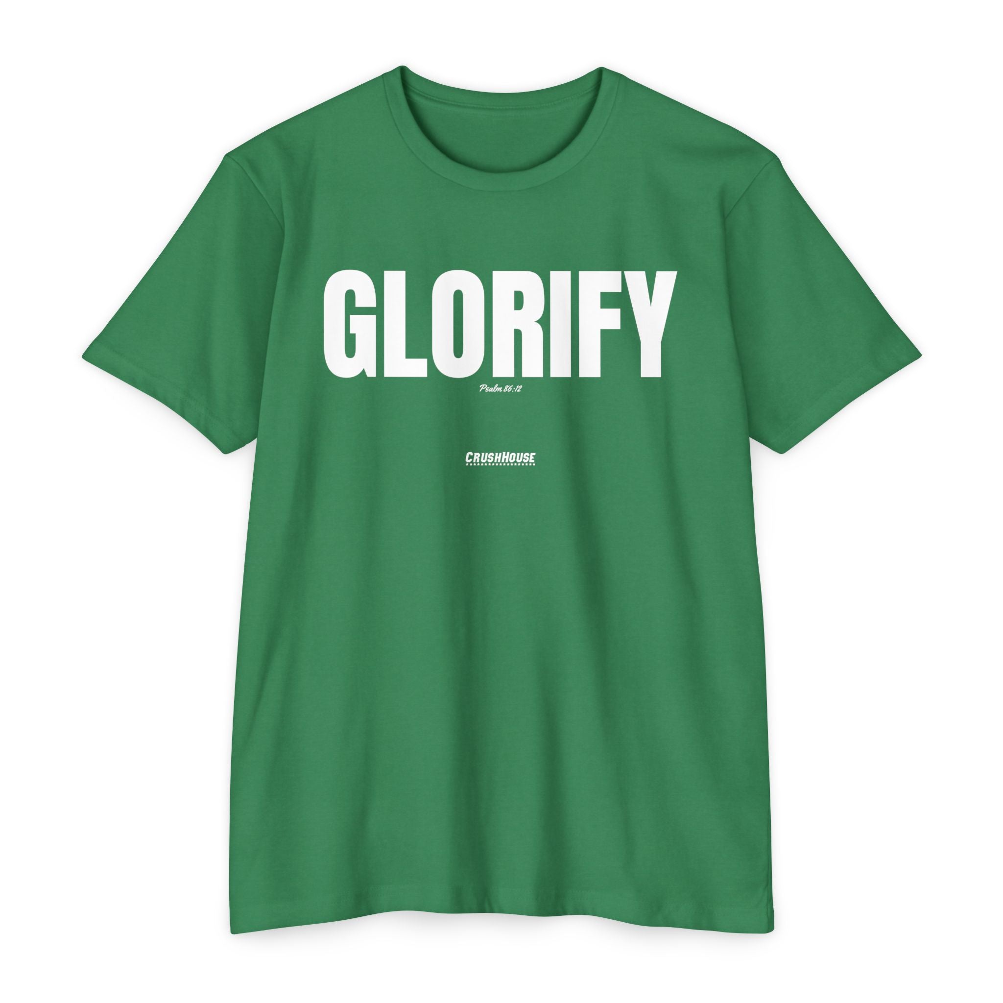Glorify (Psalm 86:12)- Premium Unisex T-shirt