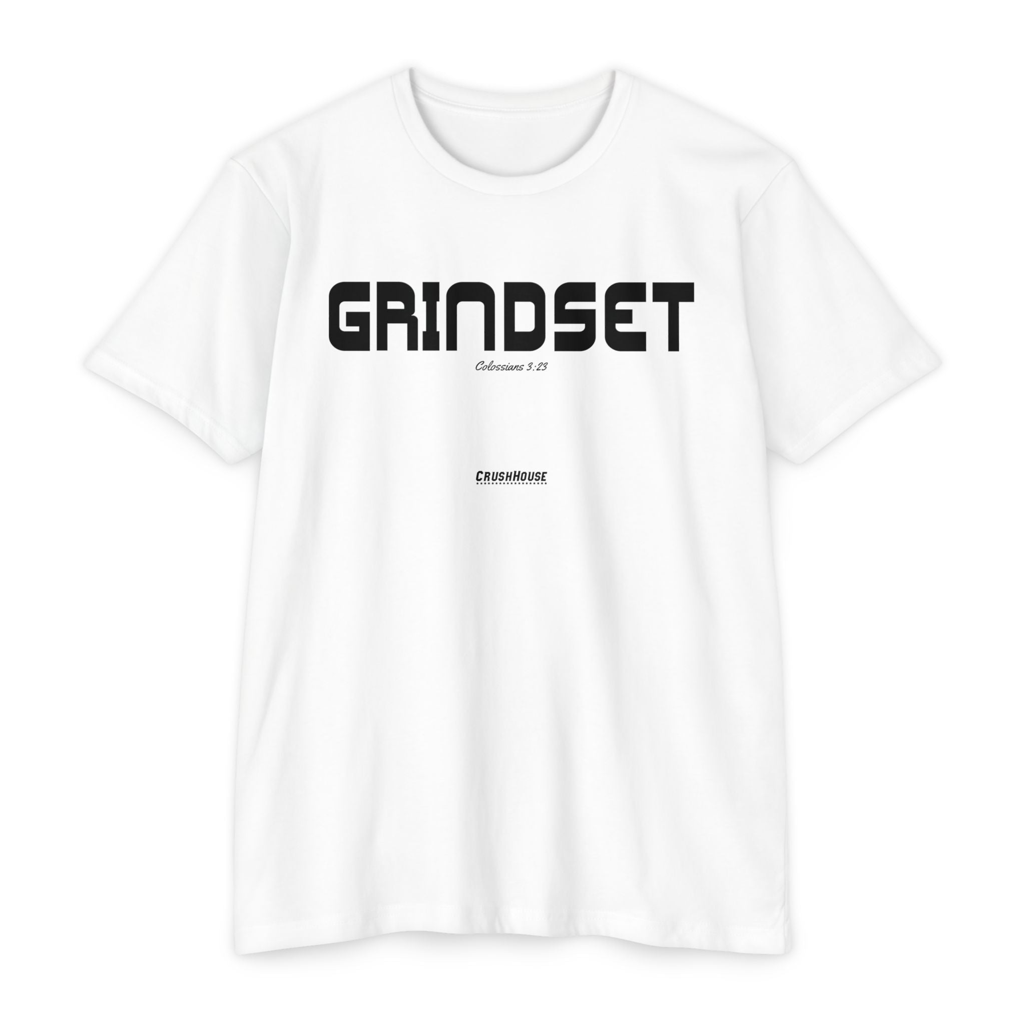 GRINDSET (Colossians 3:23)- Premium Unisex T-shirt