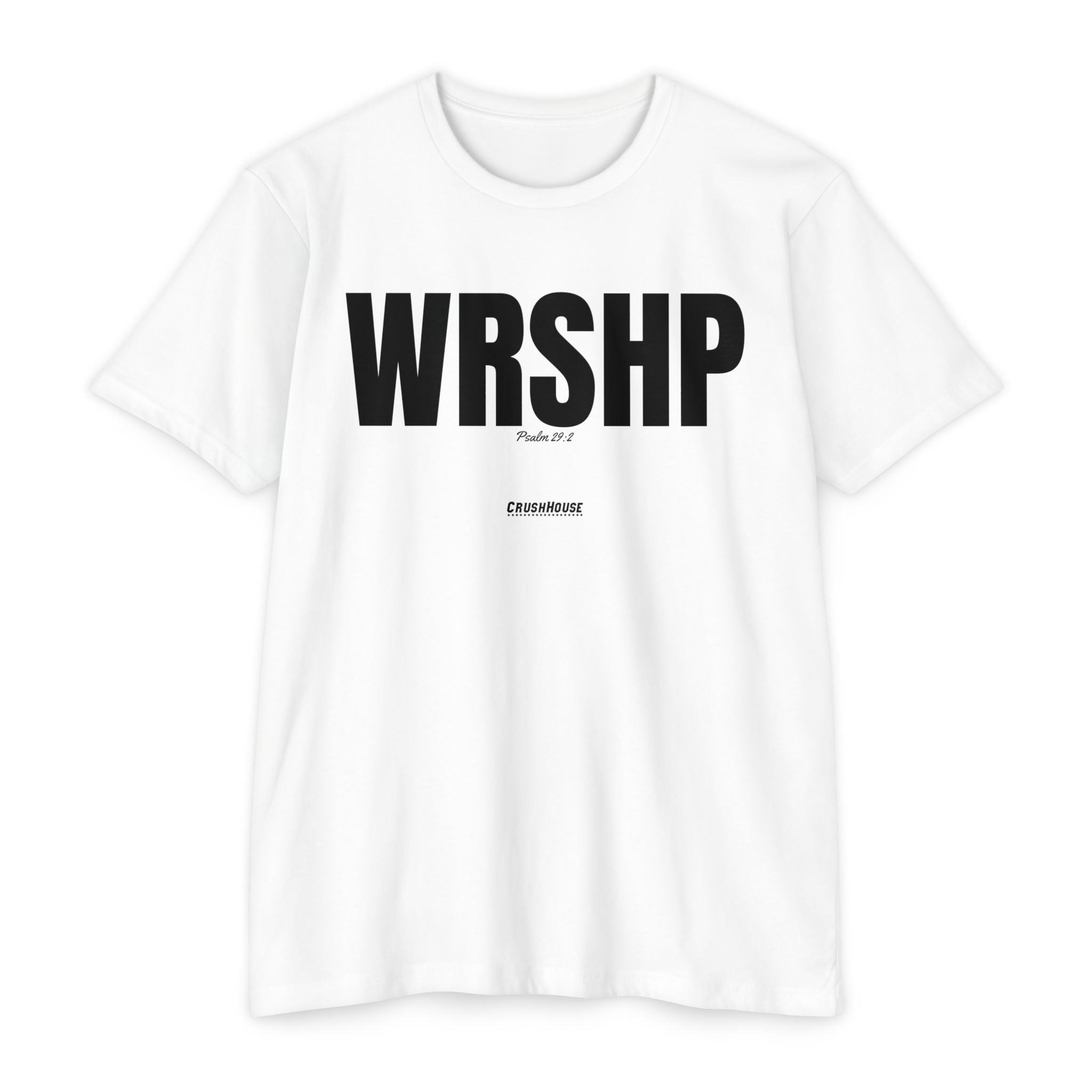 WRSHP (Psalm 29:2)- Premium Unisex T-shirt