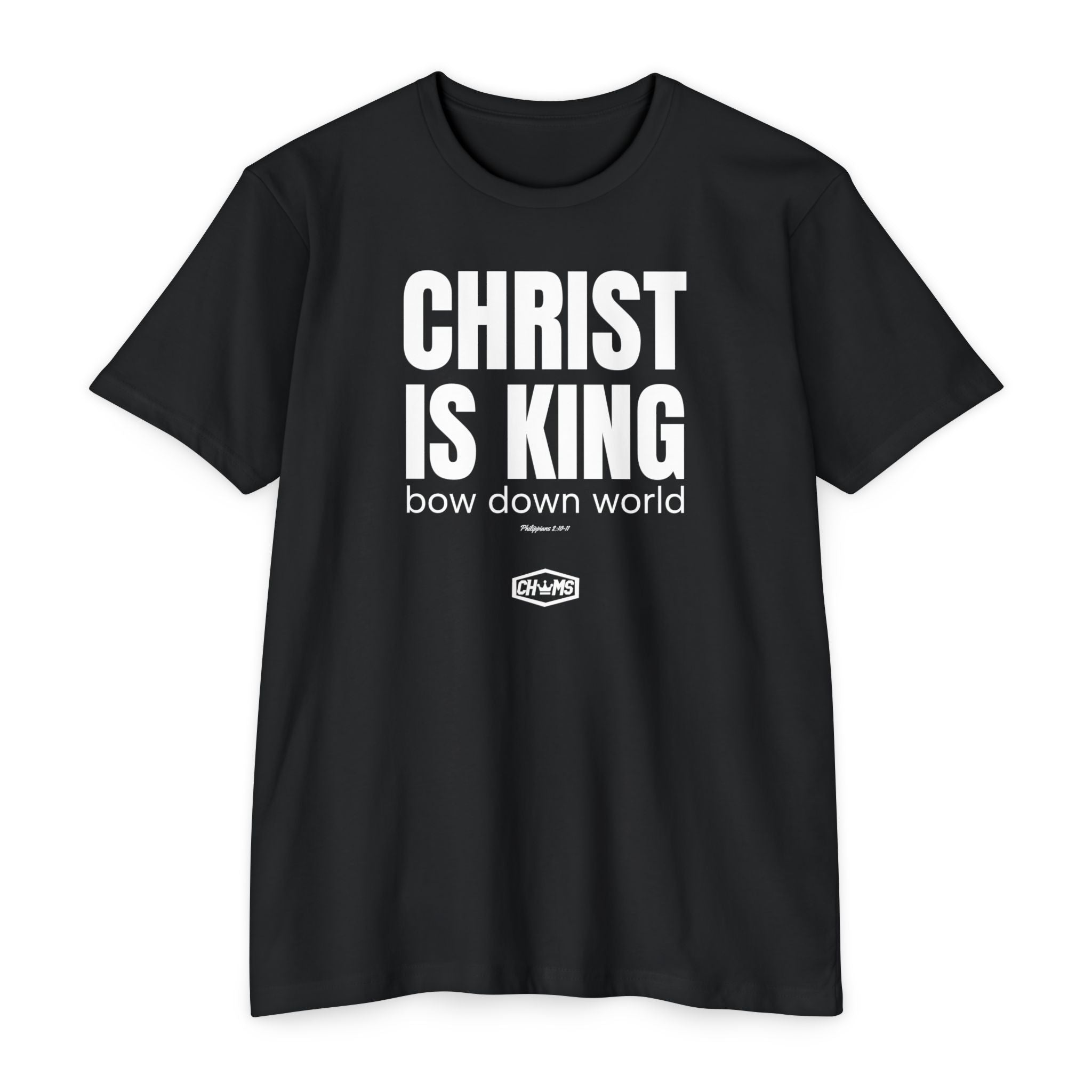 Christ Is King (Philippians 2:10-11)- Premium Unisex T-shirt