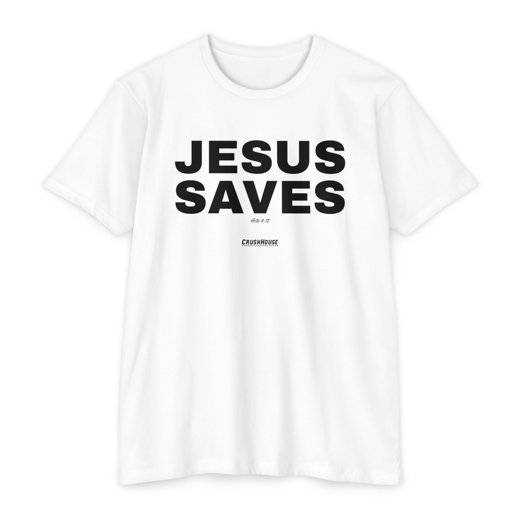 Jesus Saves (Acts 4:12)- Premium Unisex T-shirt