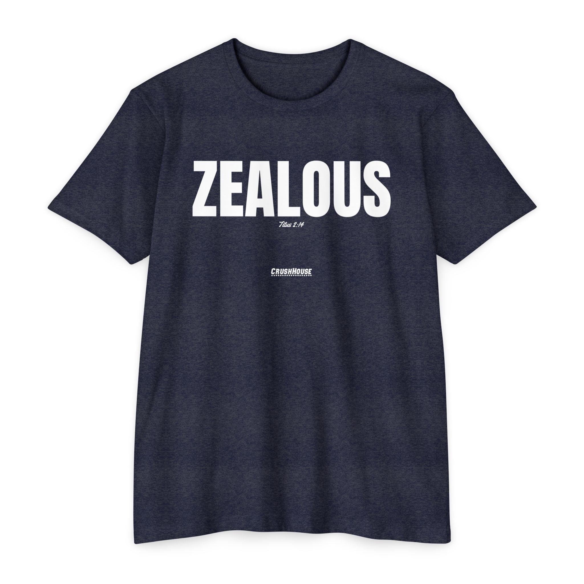 ZEALOUS (Titus 2:14)- Premium Unisex T-shirt