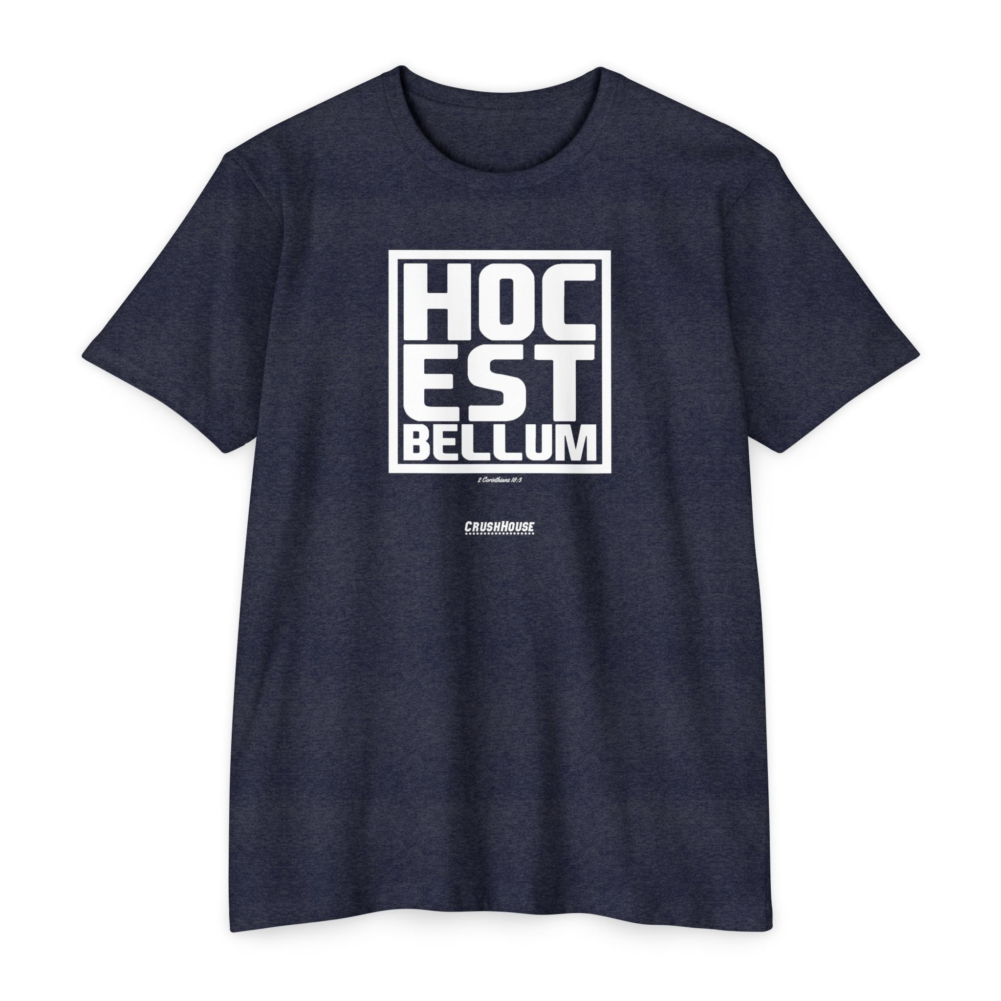 Hoc Est Bellum (2 Cor. 10:3)- Premium Unisex T-shirt