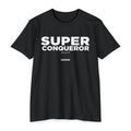 Super Conqueror (Rom. 8:37)- Premium Unisex T-shirt